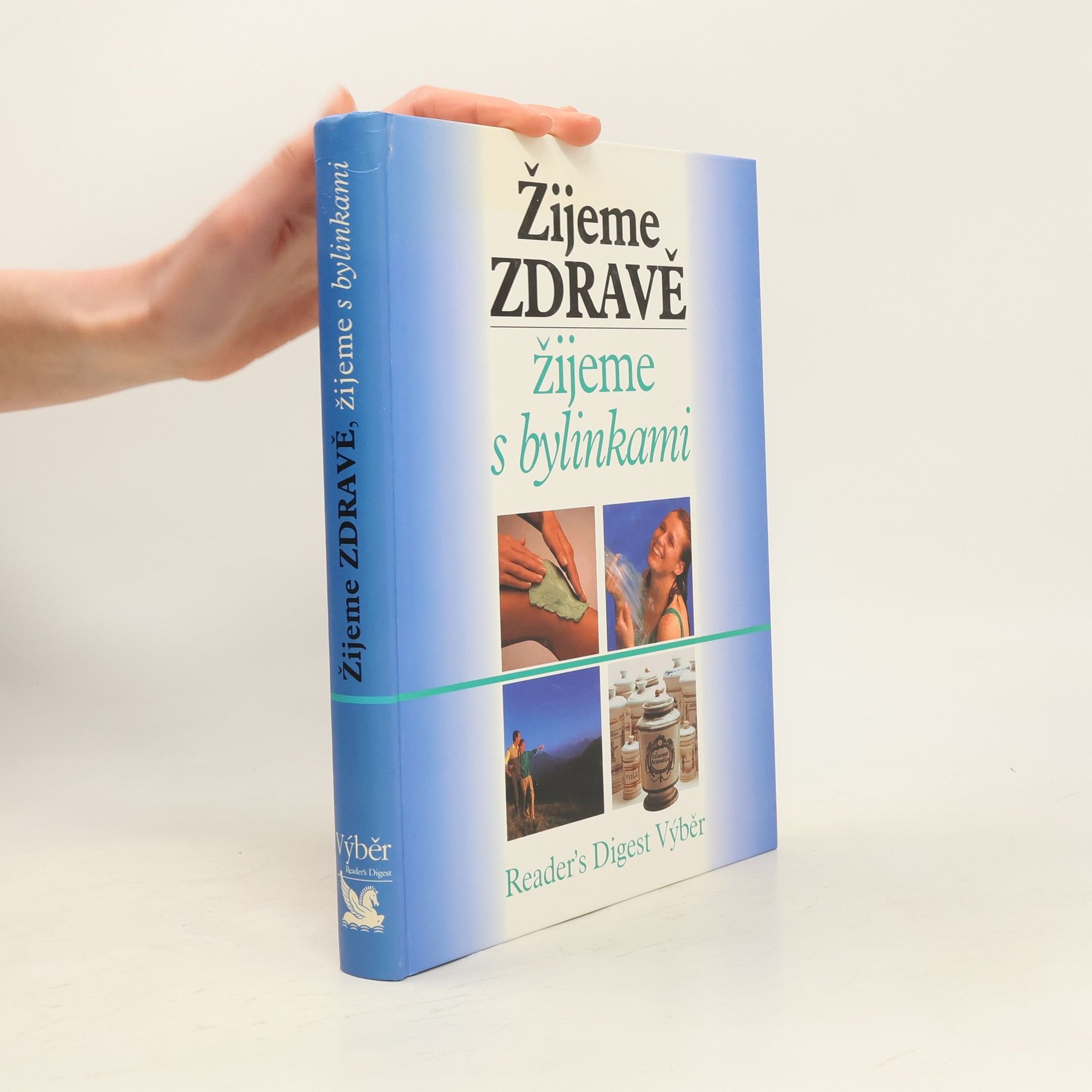 Jean Pierre Baussard Žijeme zdravě, žijeme s bylinkami