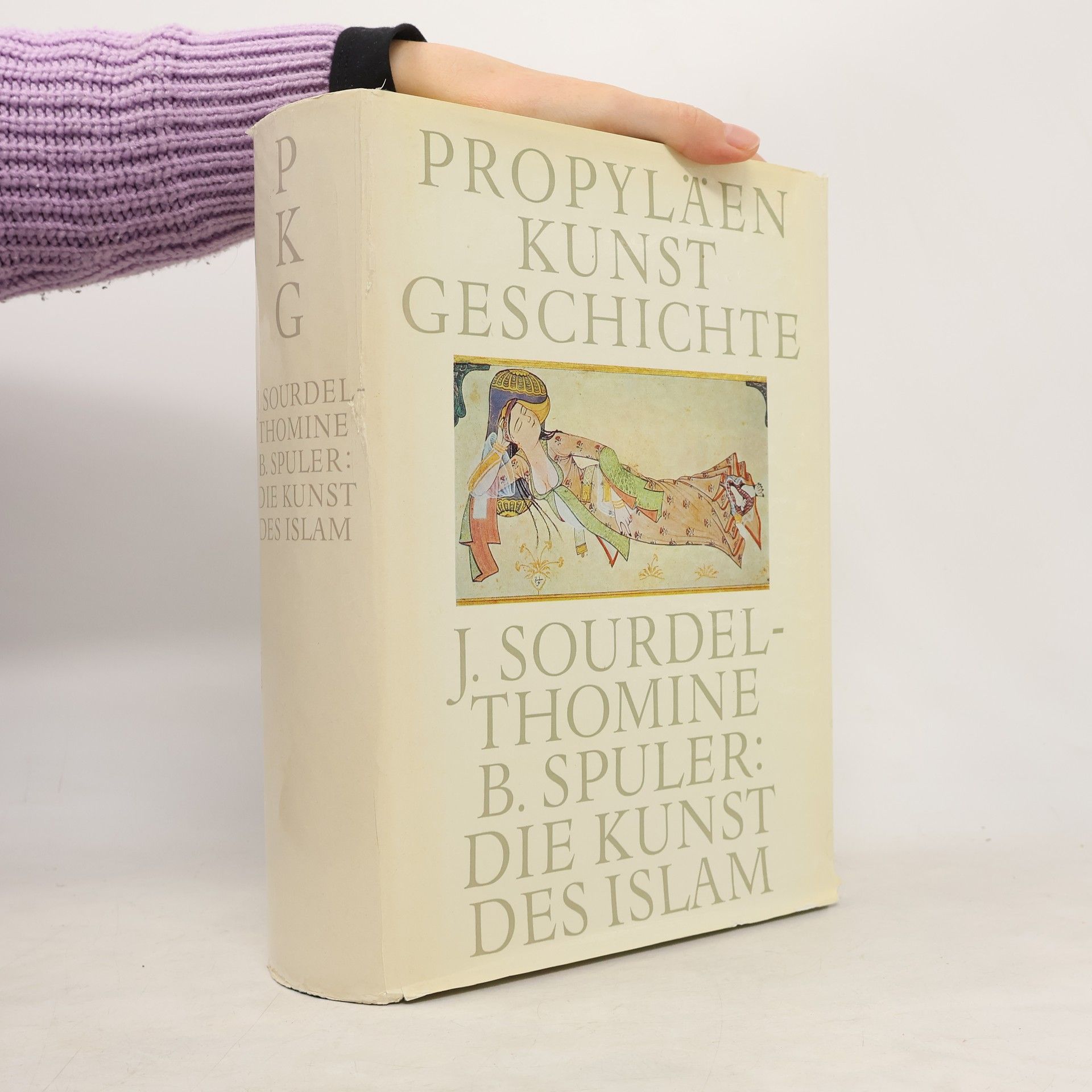 J. Sourdel-Thomine Propyläen Kunstgeschichte. Die Kunst des Islam