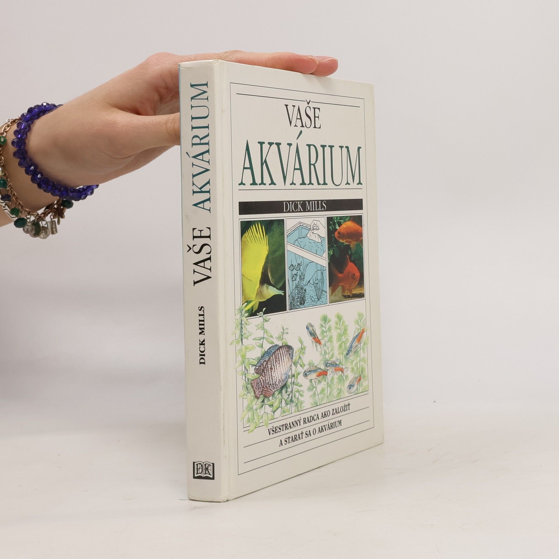 Dick Mills Vaše akvárium