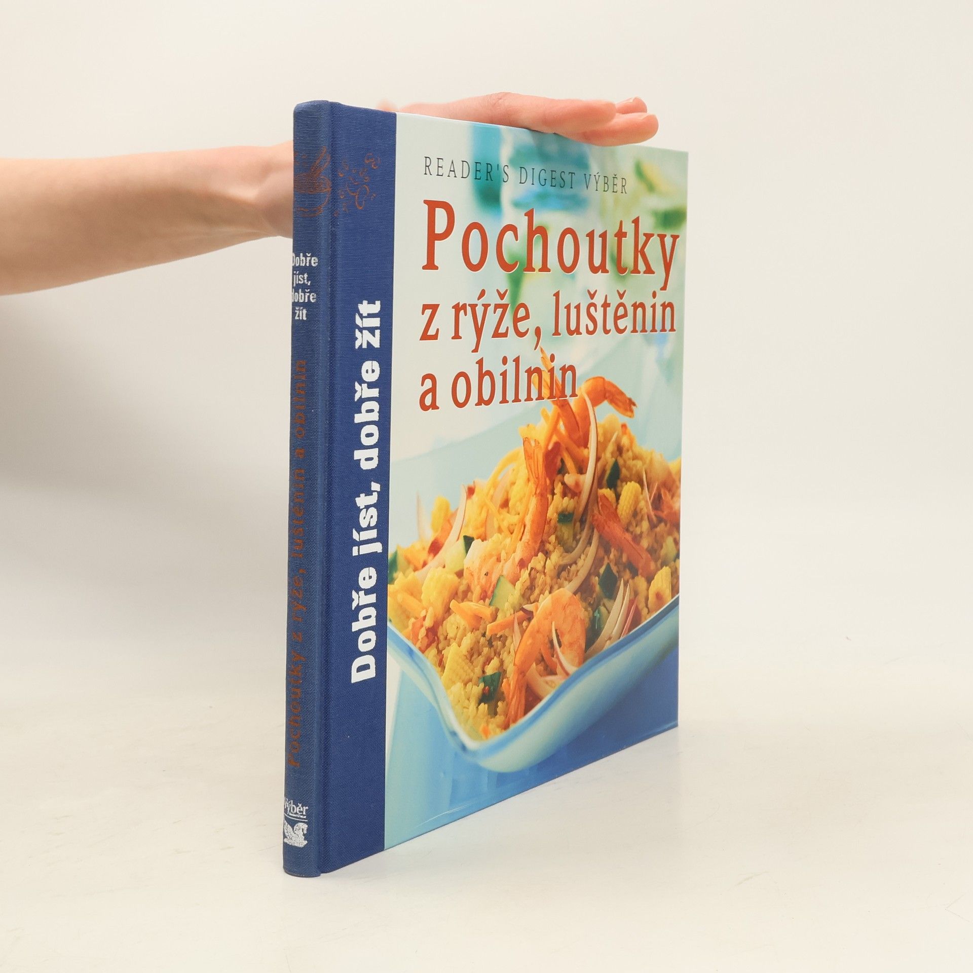 Kolektiv autorů Pochoutky z rýže, luštěnin a obilnin