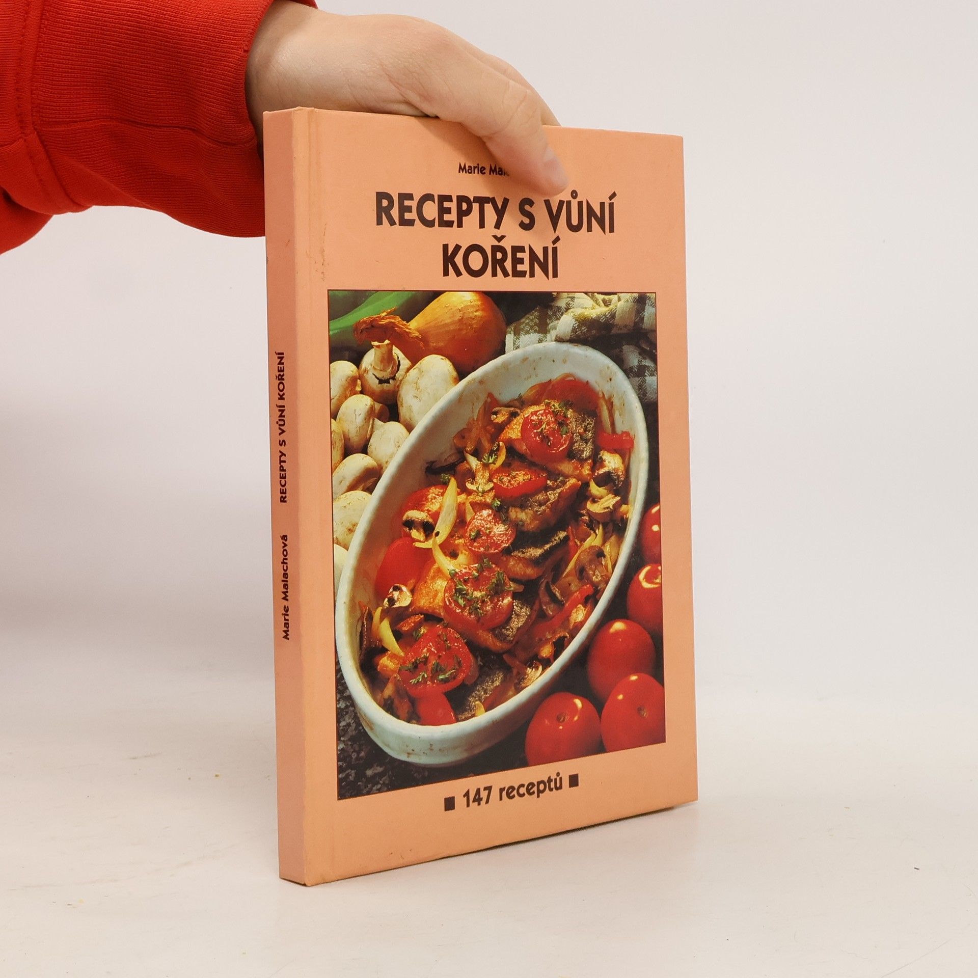 Marie Malachová Recepty s vůní koření - 147 receptů