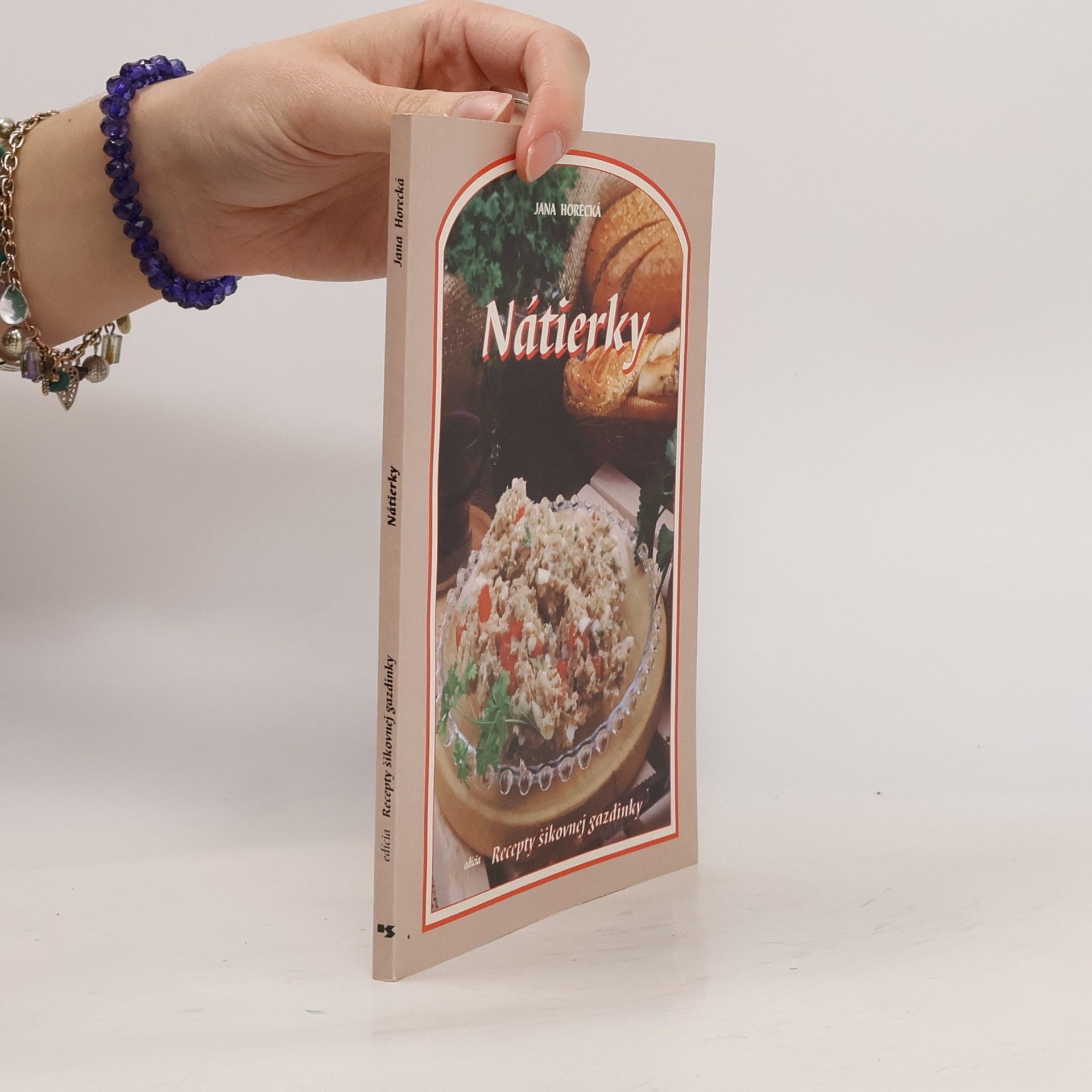 Jana Horecká Nátierky - recepty šikovnej gazdinky
