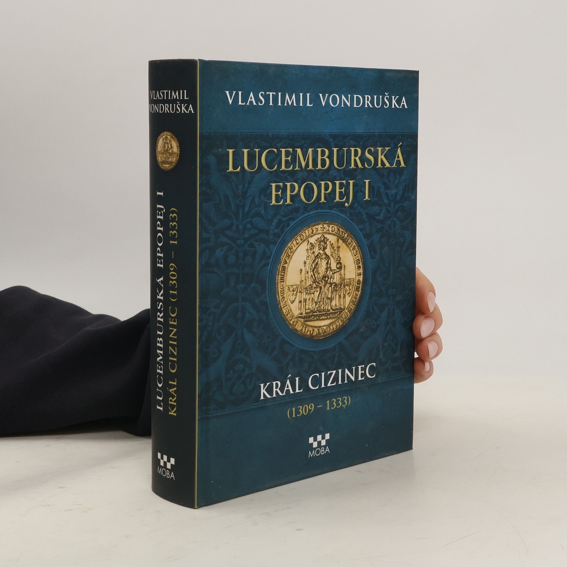 Vlastimil Vondruška Lucemburská epopej I.