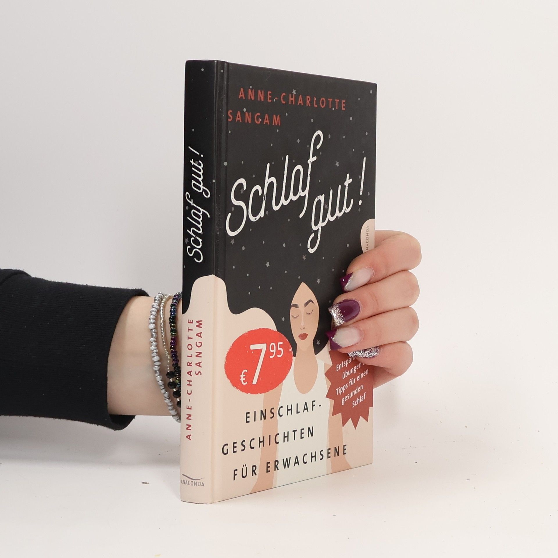Anne-Charlotte Sangam Schlaf gut! Einschlafgeschichten für Erwachsene. Mit Entspannungsübungen und Tipps für einen gesunden Schlaf
