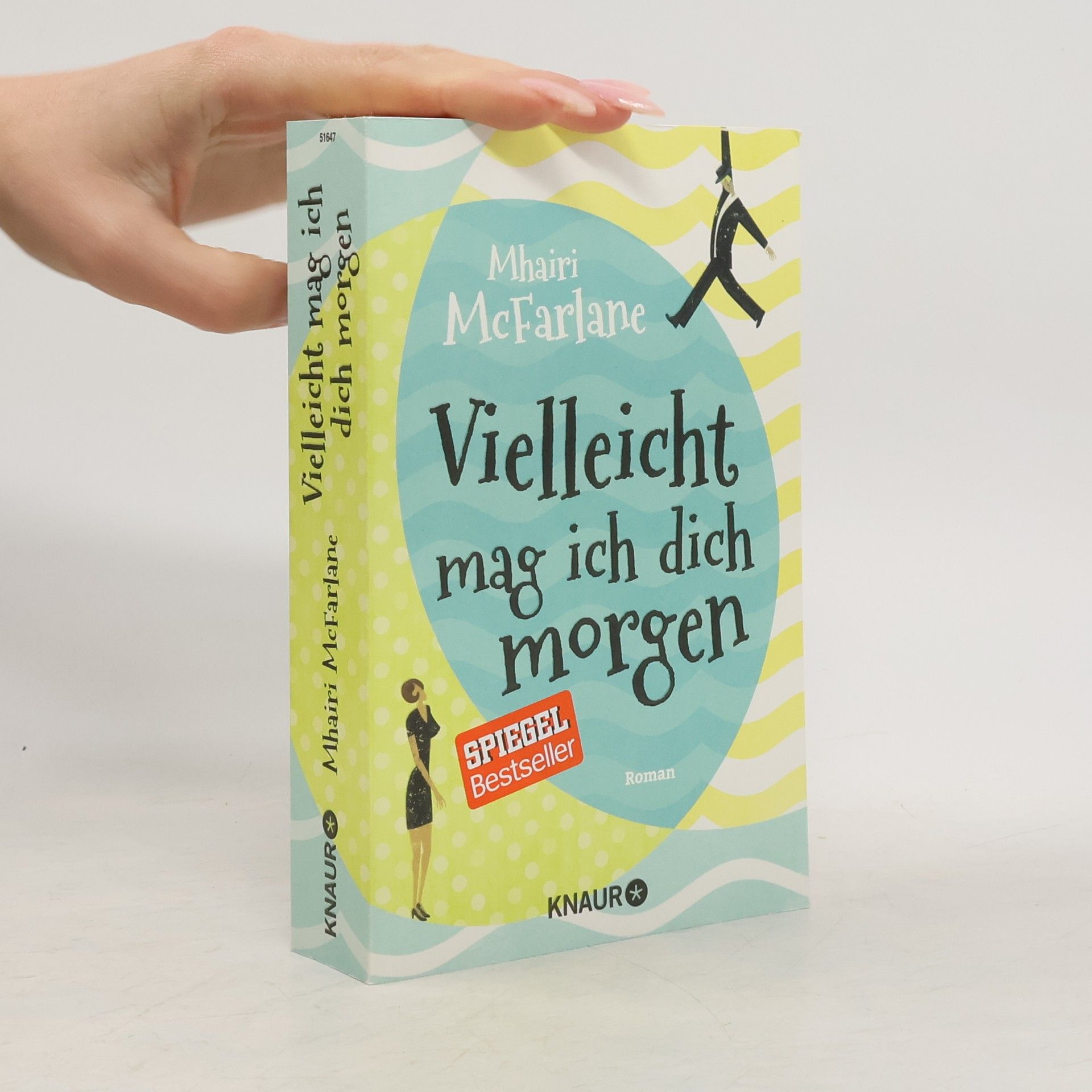 Mhairi McFarlane Vielleicht mag ich dich morgen