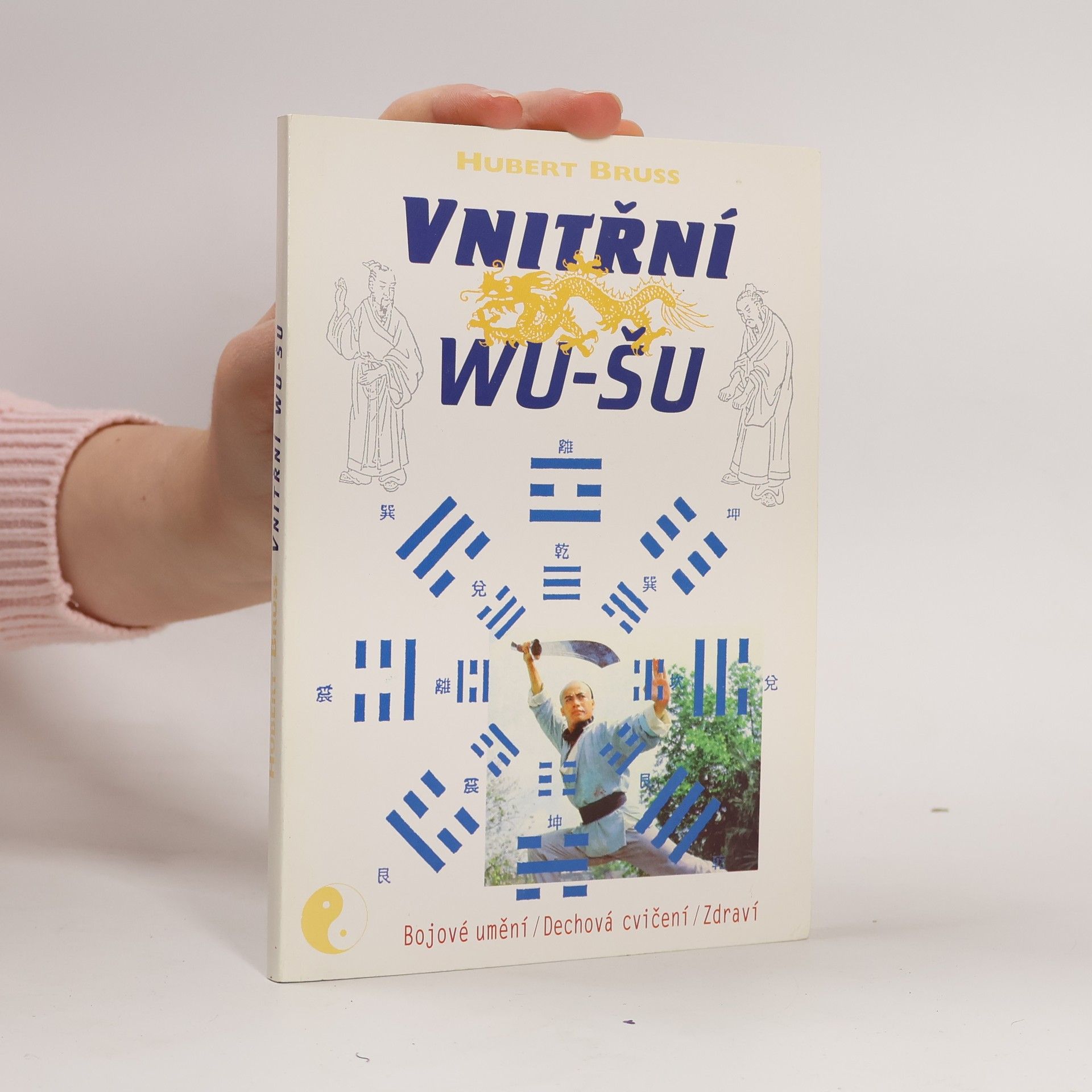 Hubert Bruss Vnitřní wu - šu
