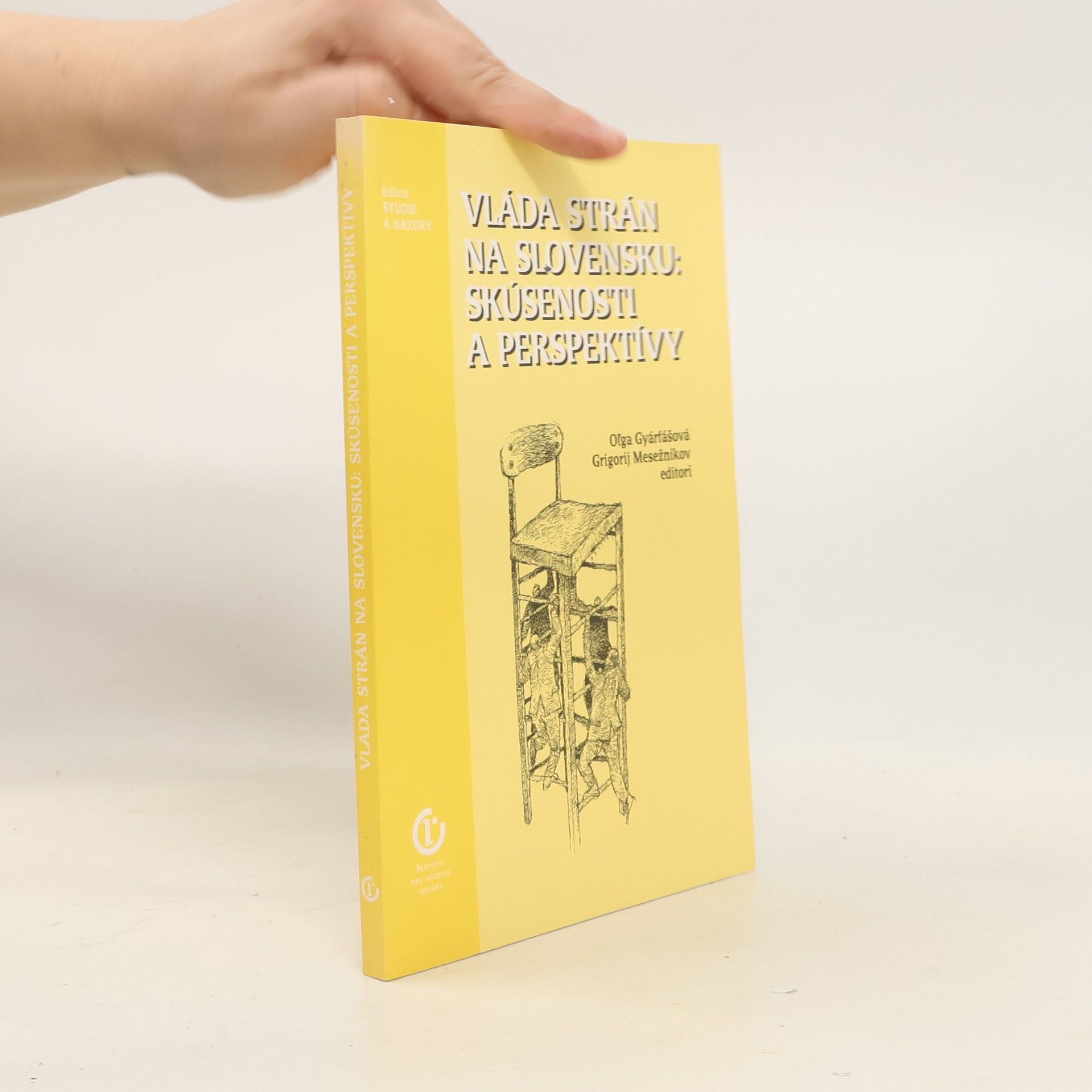 Oľga Gyárfášová Edícia štúdie a názory: Vláda strán na Slovensku