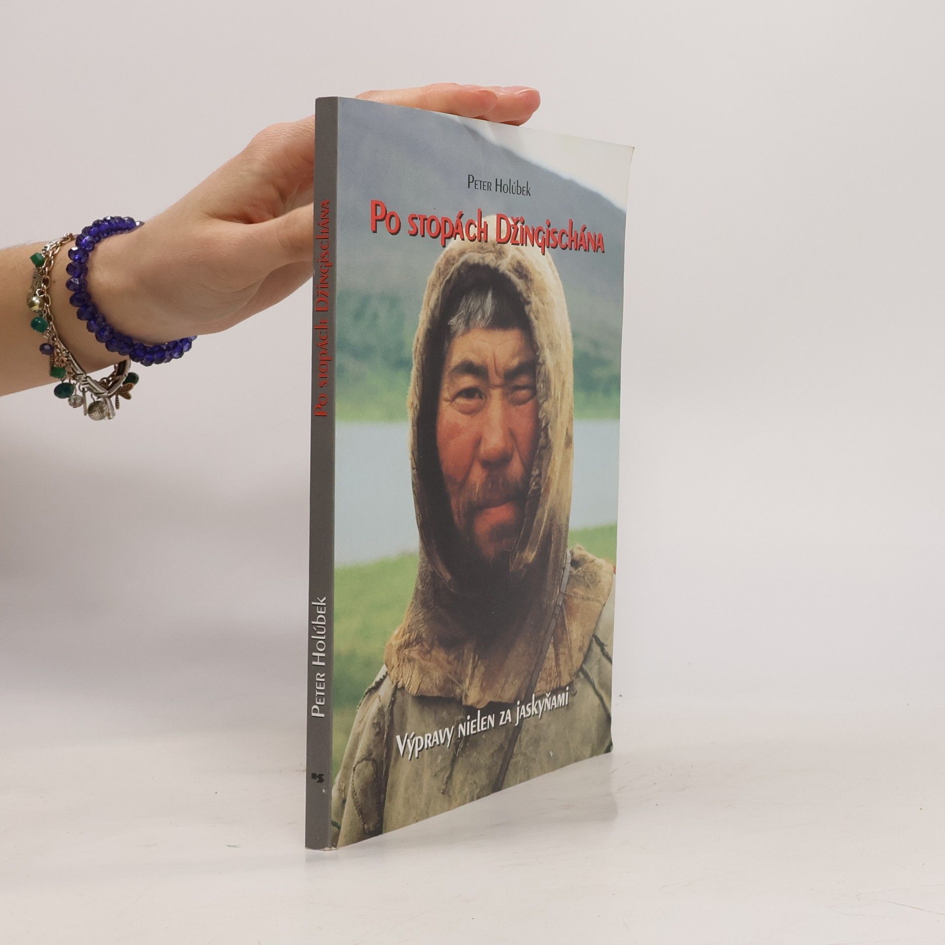Peter Holúbek Po stopách Ďzingischána