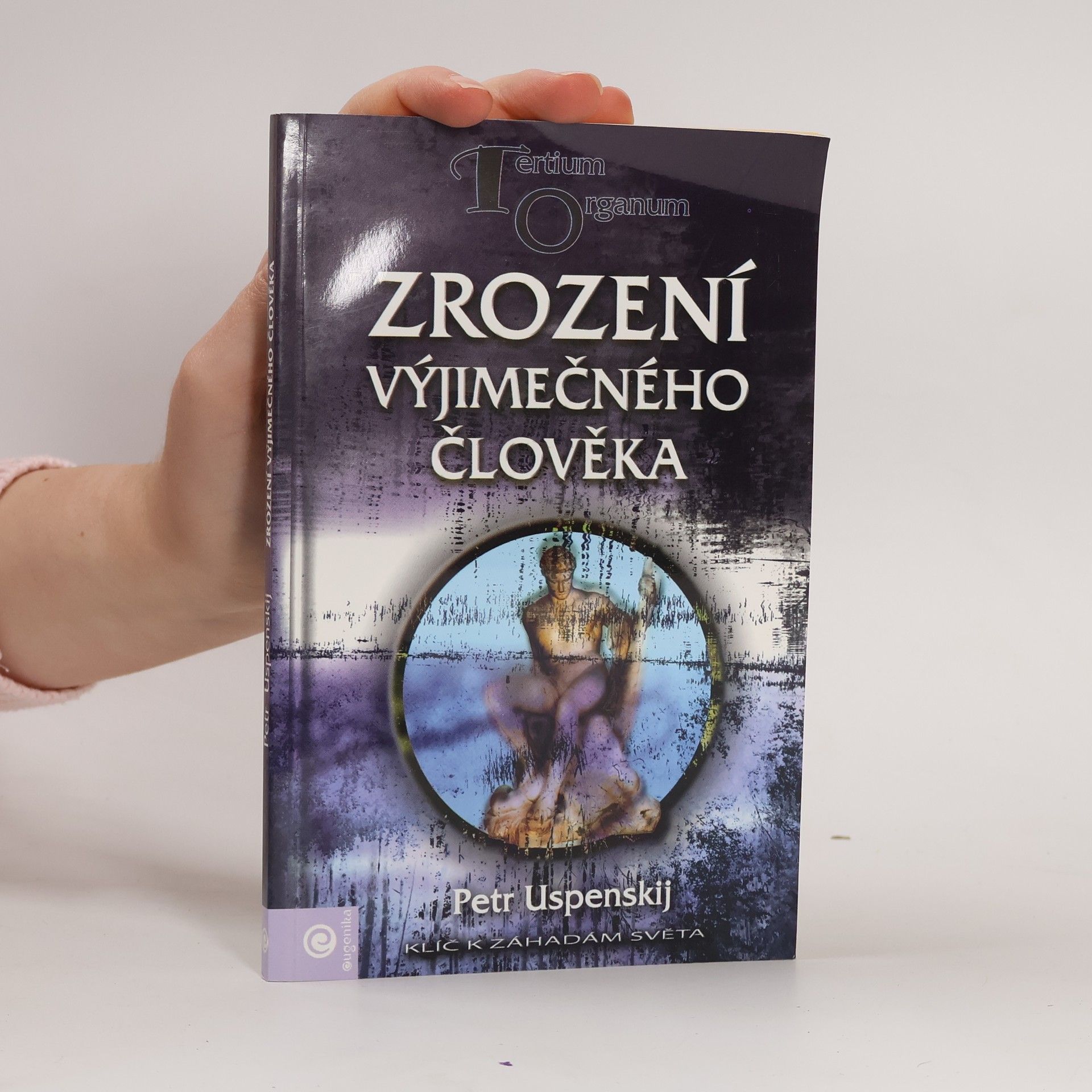 Petr Uspenskij Zrození výjimečného člověka