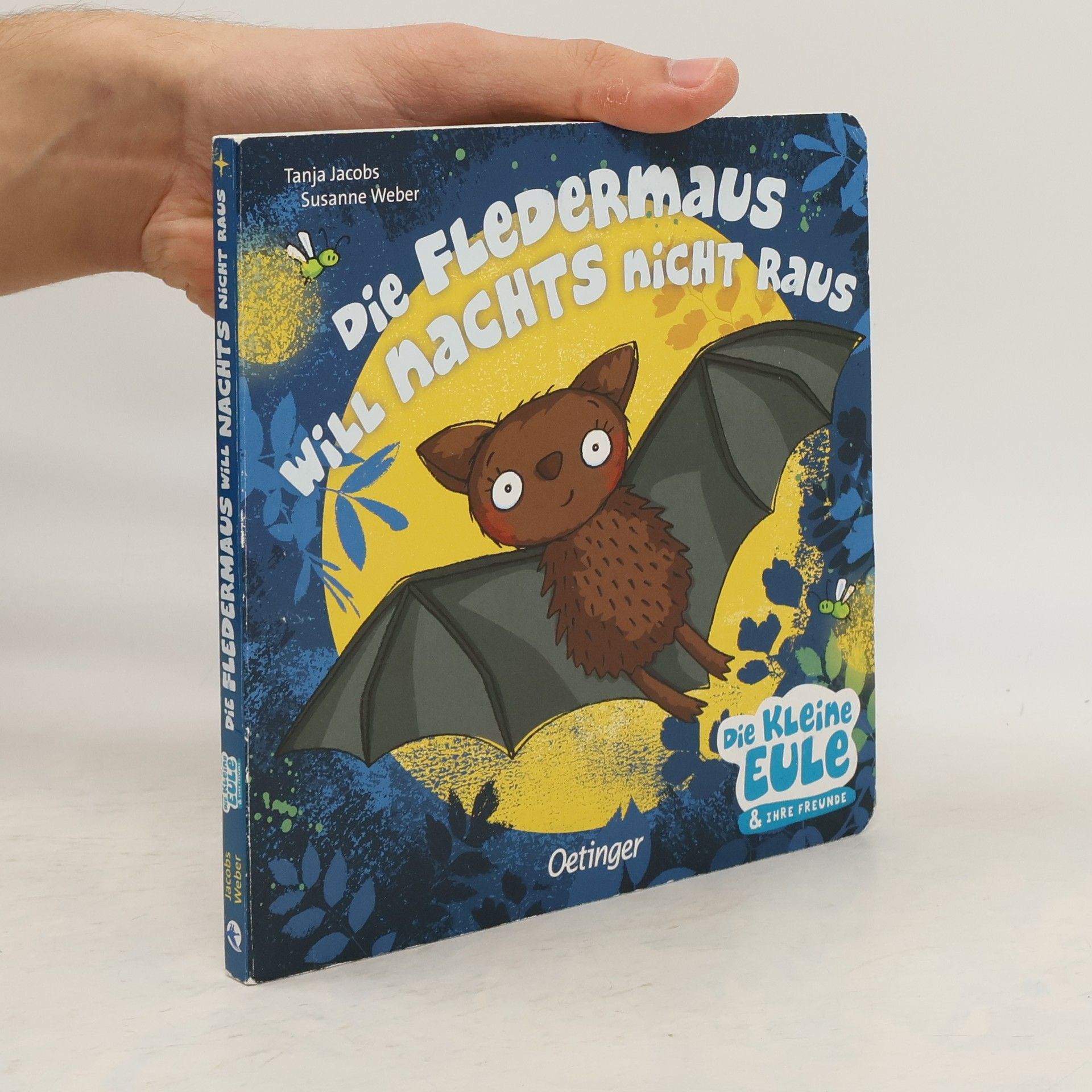 Susanne Weber-Will Die Fledermaus will nachts nicht raus