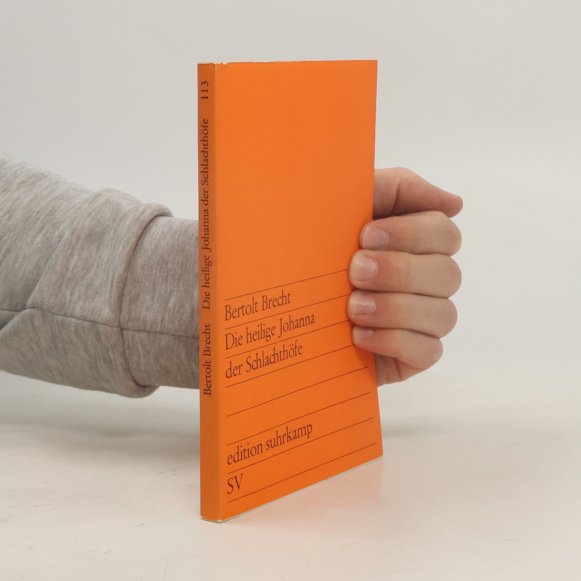 Bertolt Brecht Die heilige Johanna der Schlachthöfe