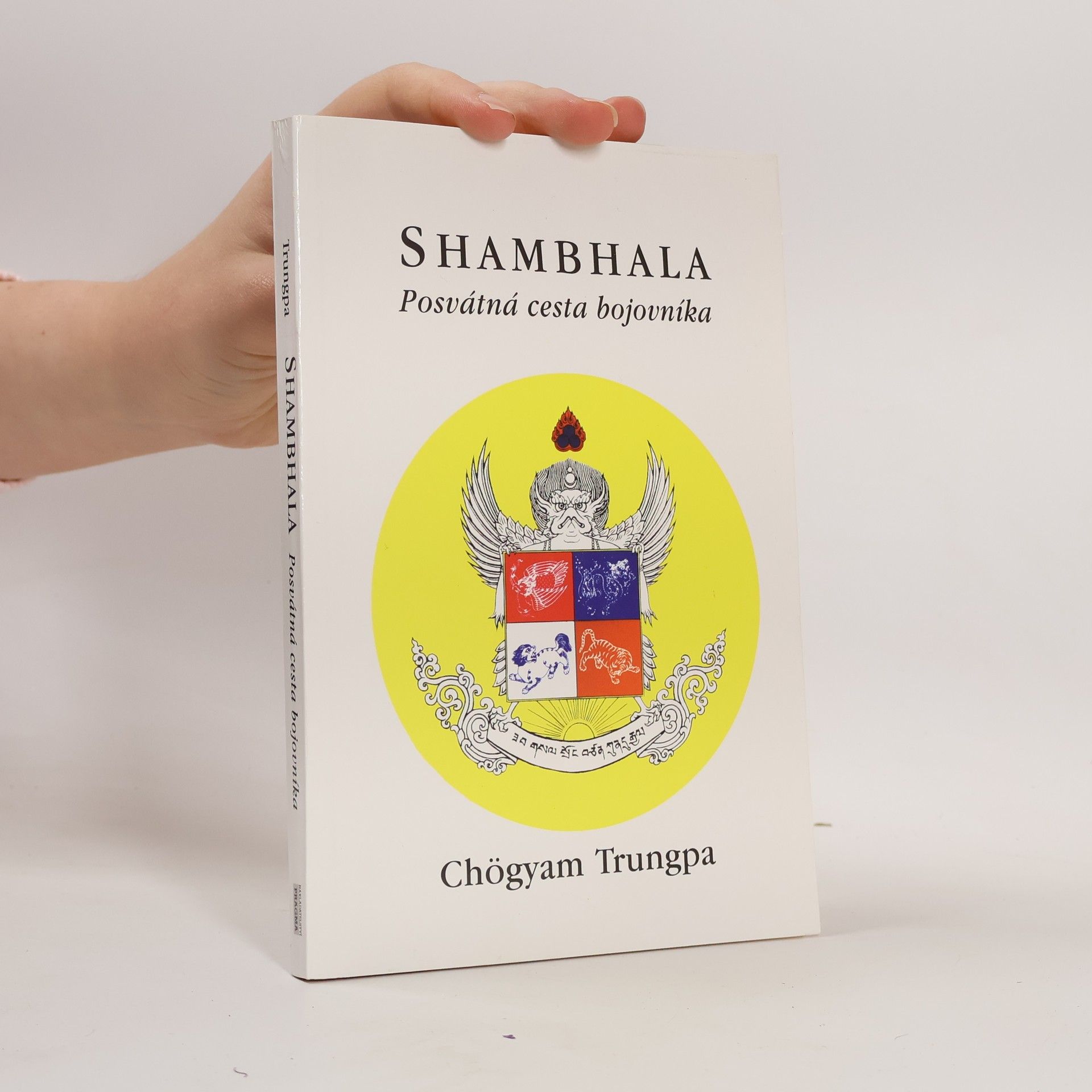 Chögyam Trungpa Shambhala: Posvátná cesta bojovníka