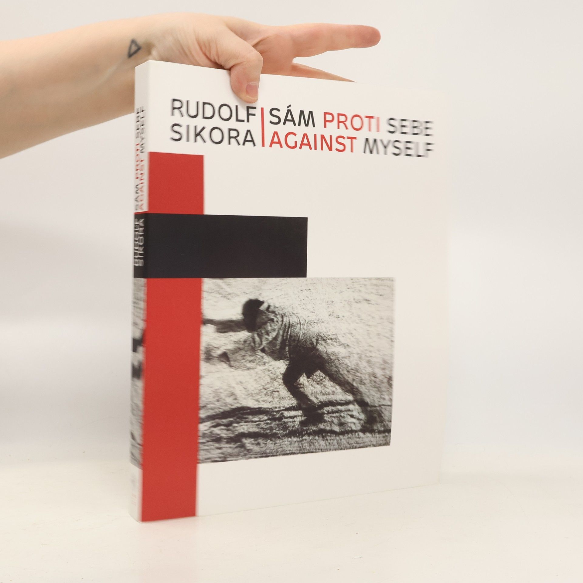 Rudolf Sikora Rudolf Sikora. Sám proti sebe. Against myself