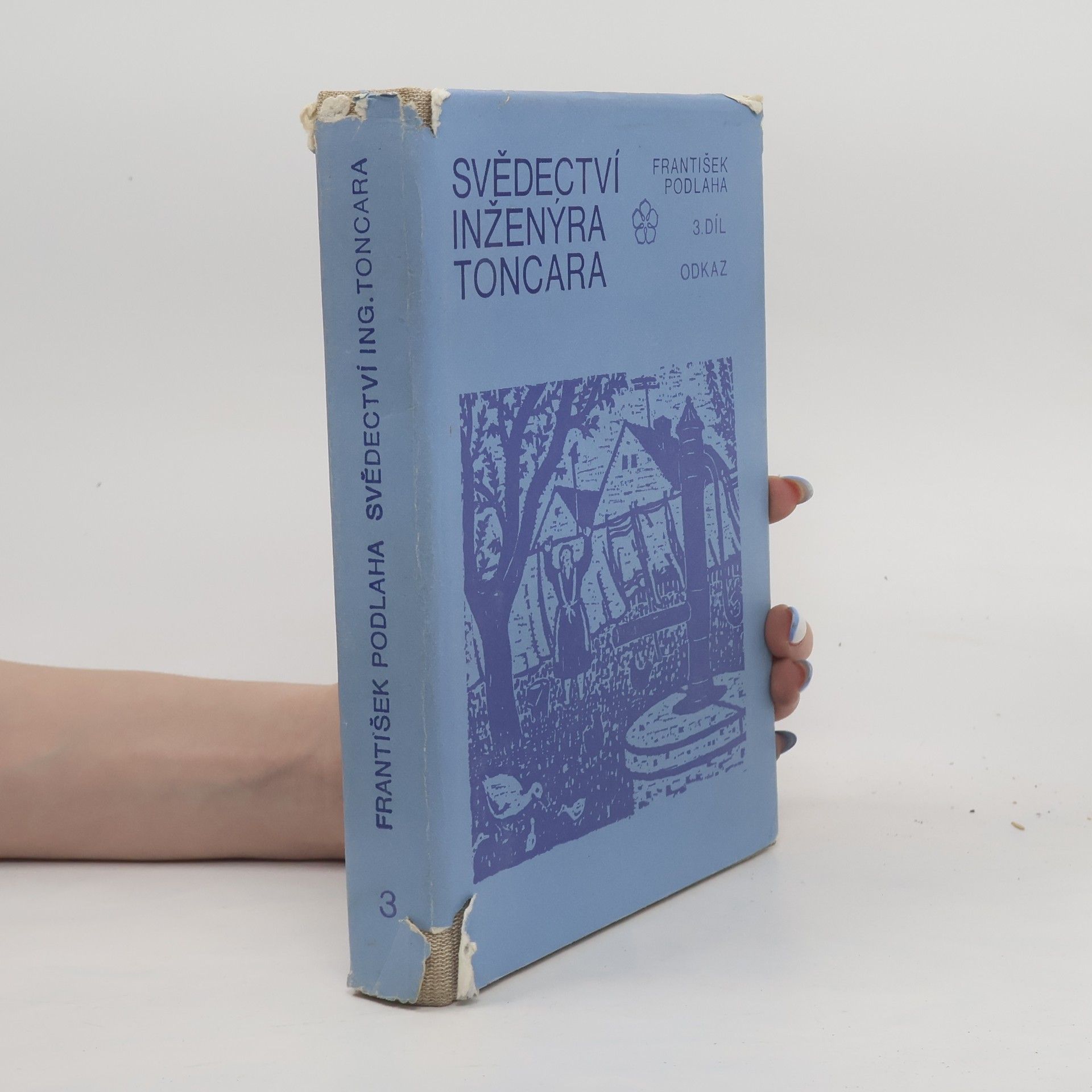 Svědectví inženýra Toncara III. díl