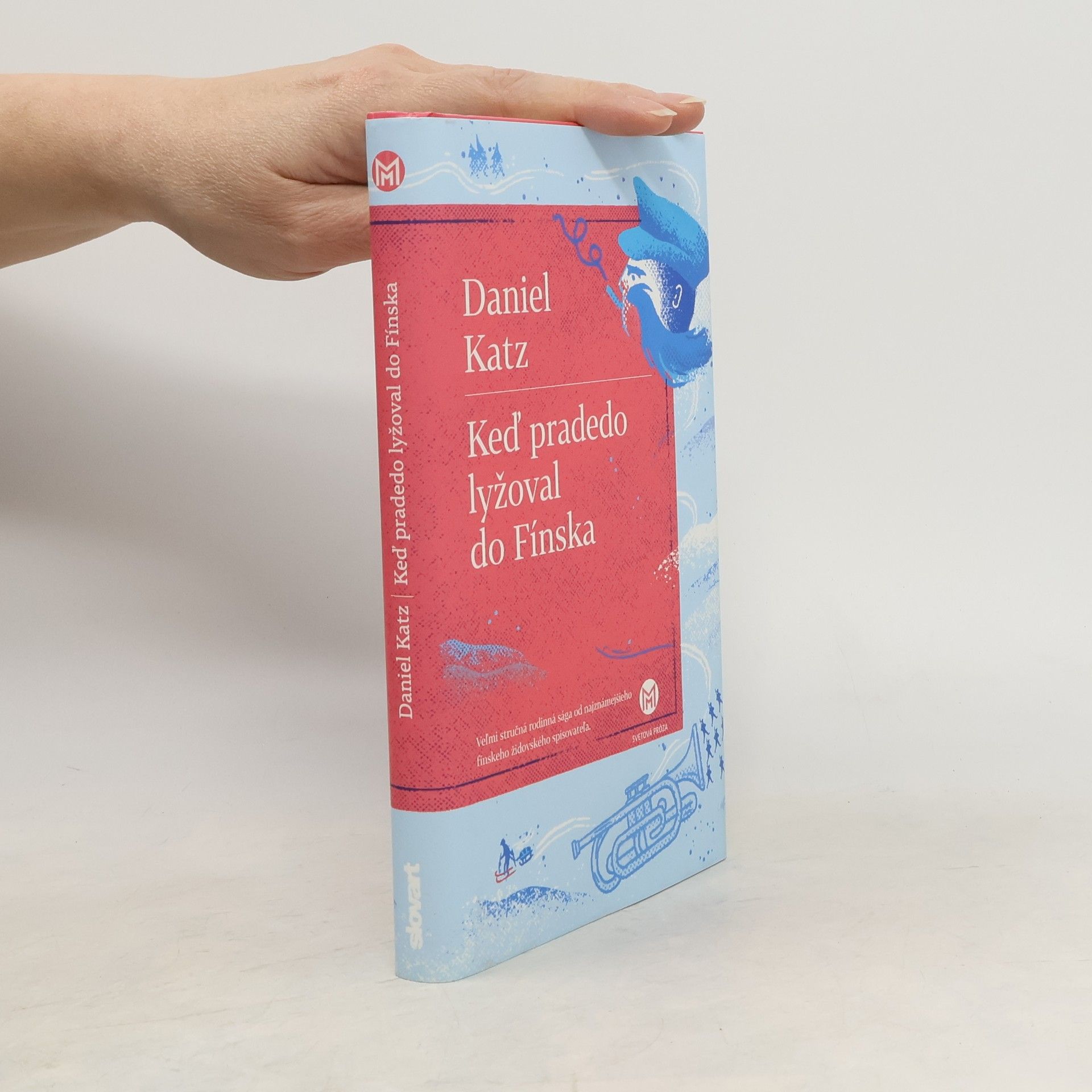 Daniel Katz Keď pradedo lyžoval do Fínska