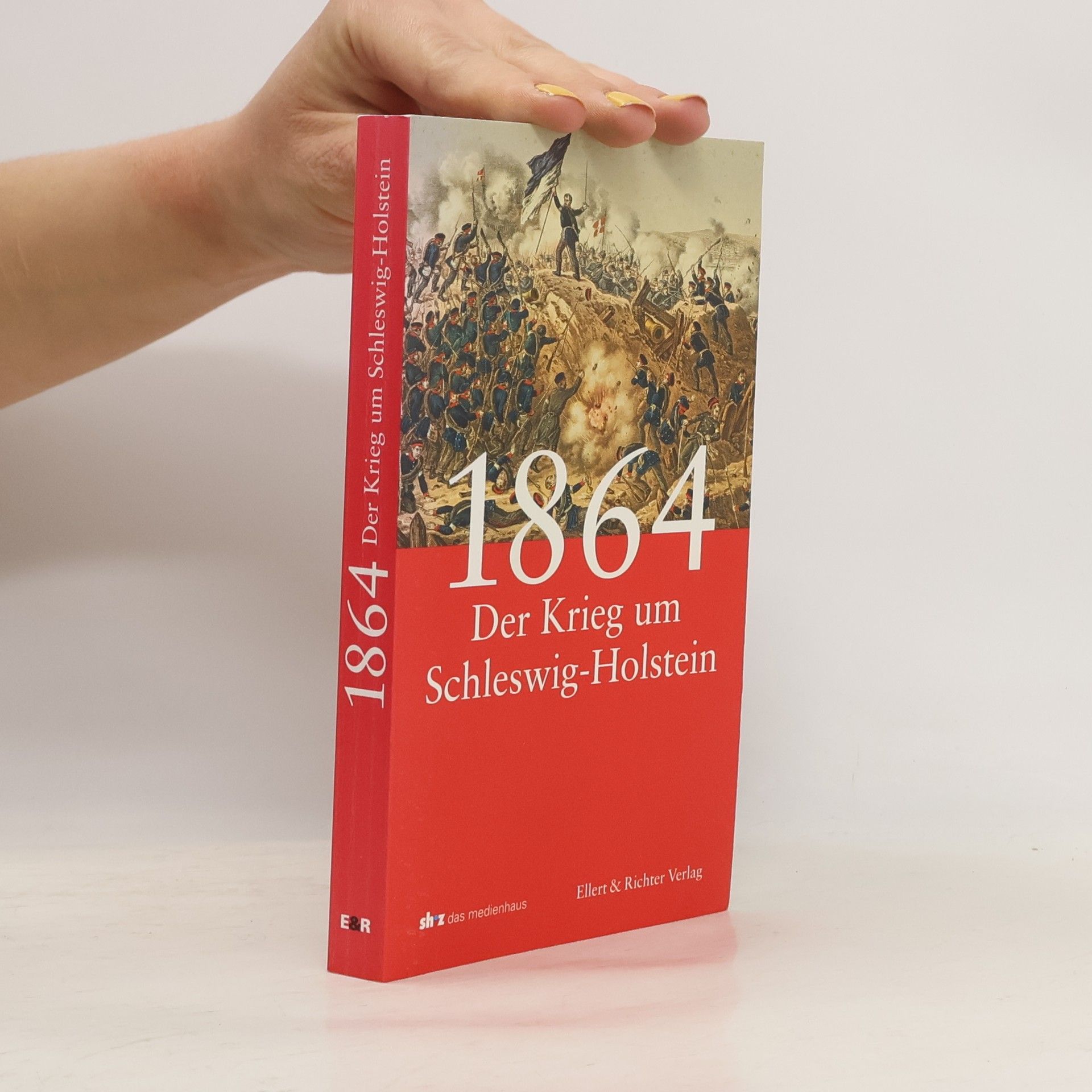 Frank Jung 1864 - Der Krieg um Schleswig-Holstein