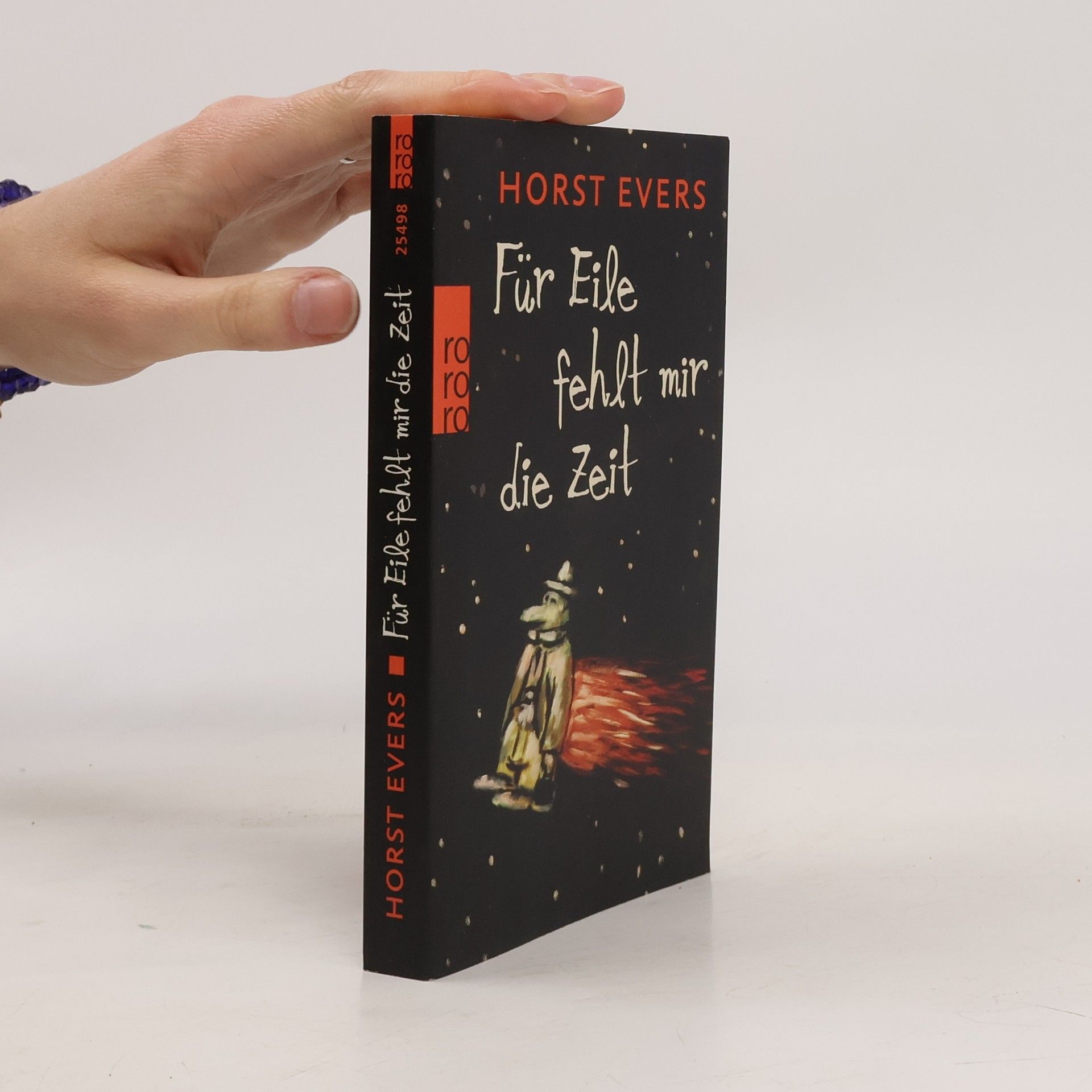 Horst Evers Für Eile fehlt mir die Zeit