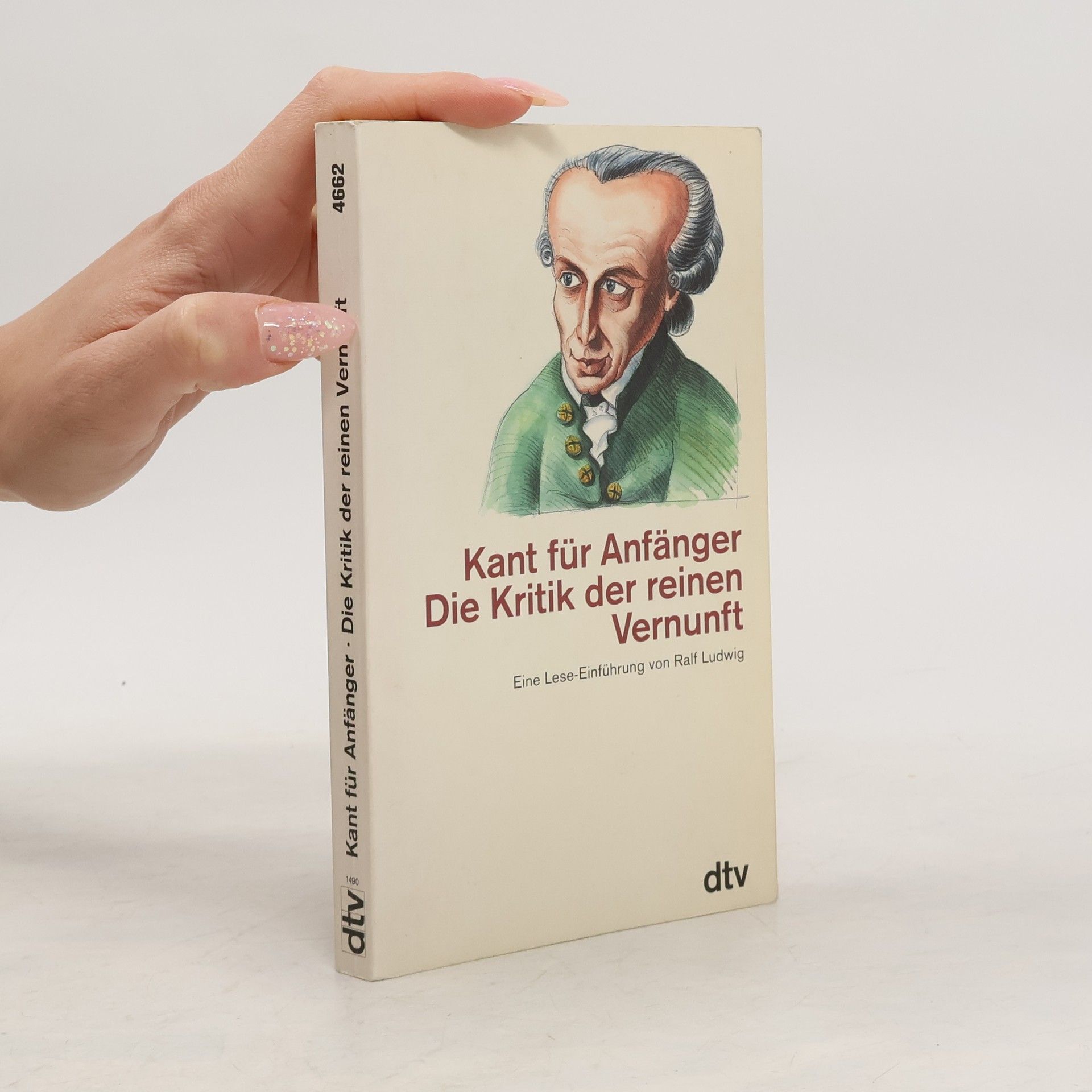 Ralf Ludwig Kant für Anfänger: Die Kritik der reinen Vernunft