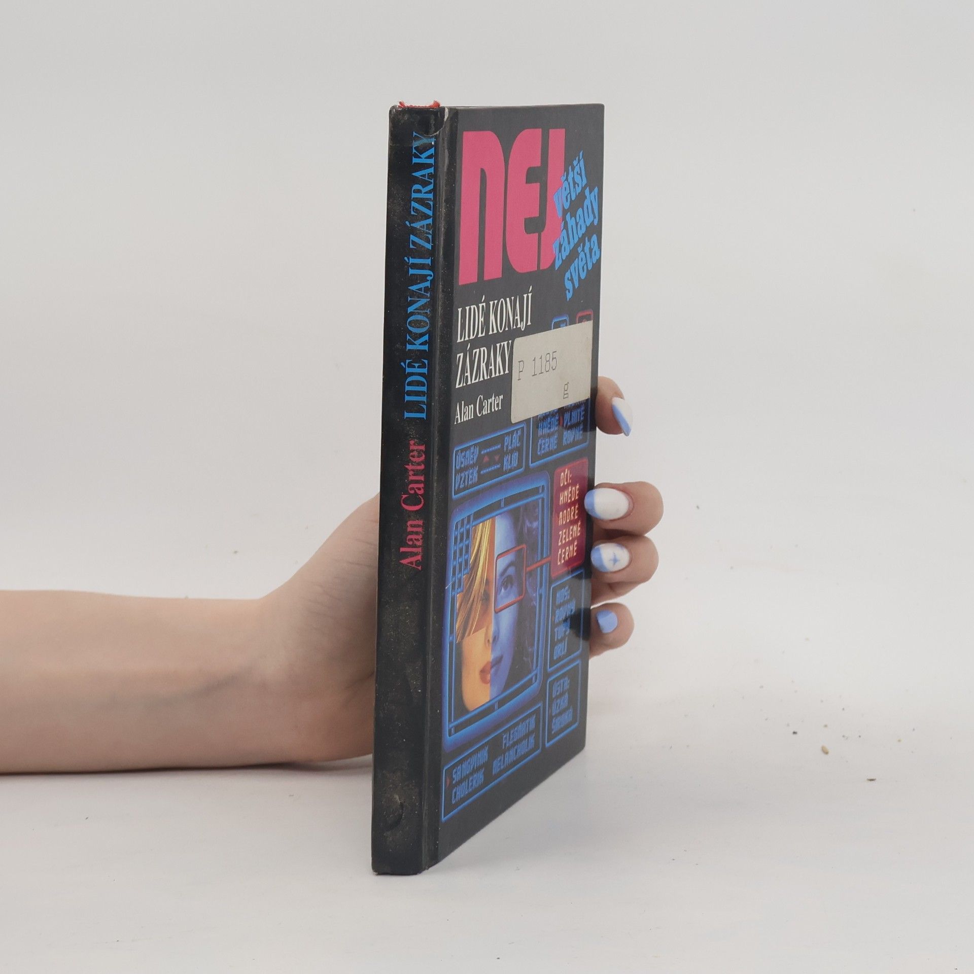 Alan Carter Největší záhady světa. Lidé konají zázraky