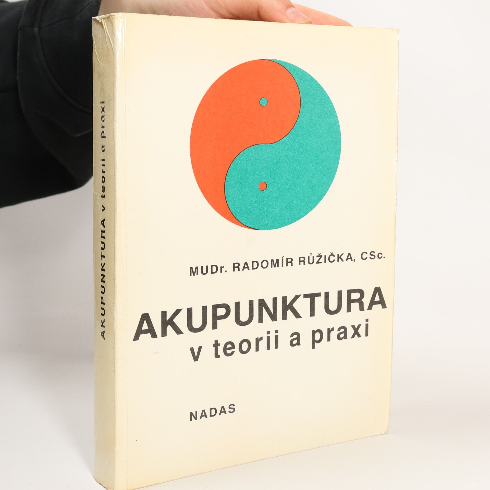 Radomír Růžička Akupunktura v teorii a praxi