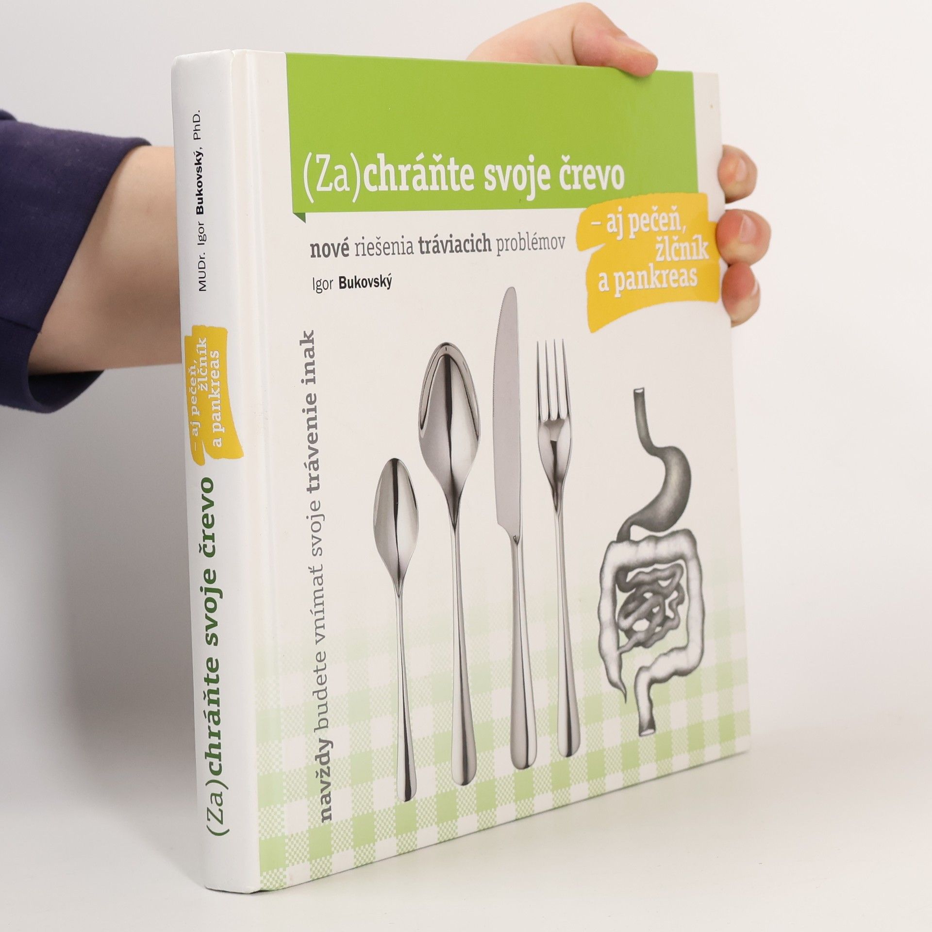 Igor Bukovský (Za)chráňte svoje črevo - aj pečeň, žlčník a pankreas