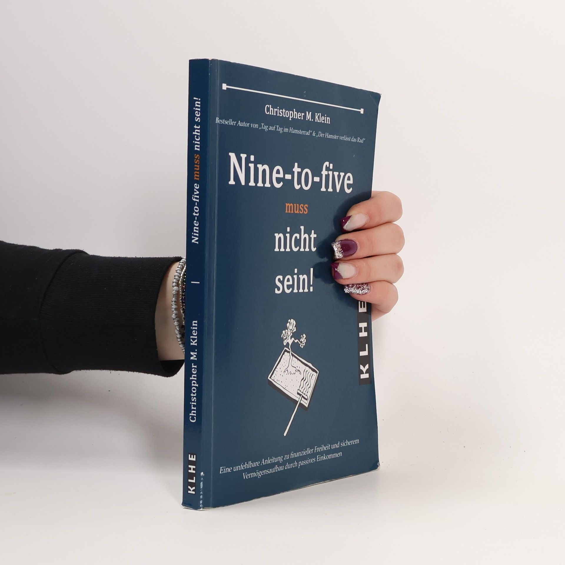 Christopher M Klein Nine-to-five muss nicht sein!