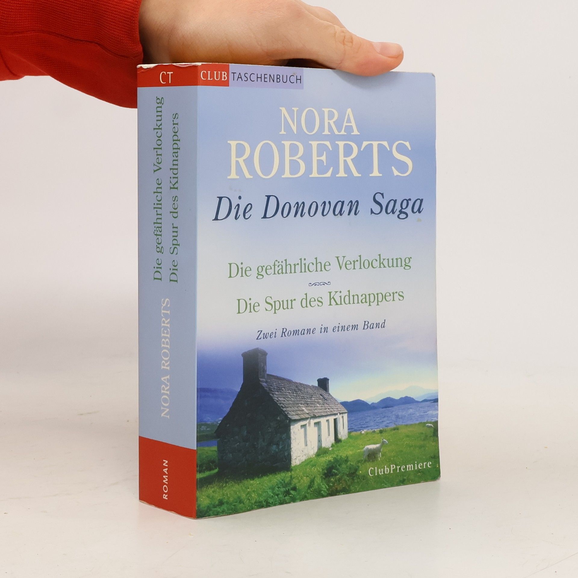 Nora Roberts Die Donovan Saga. Die gefährliche Verlockung. Die Spur des Kidnappers