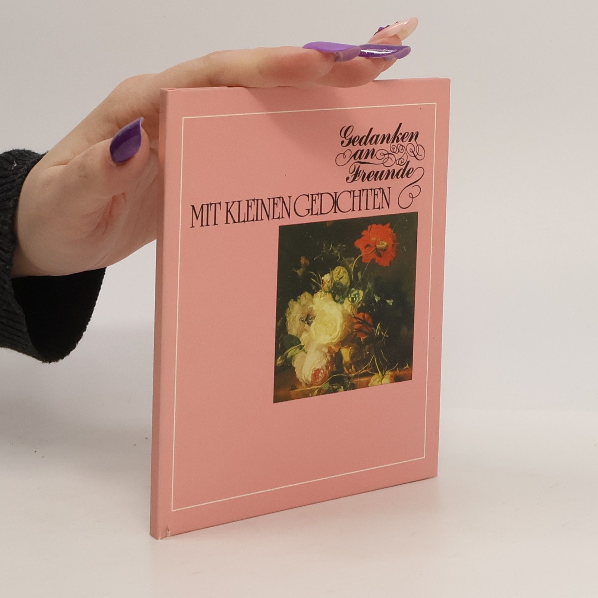 Various authors Gedanken an Freunde. Mit kleinen Gedichten