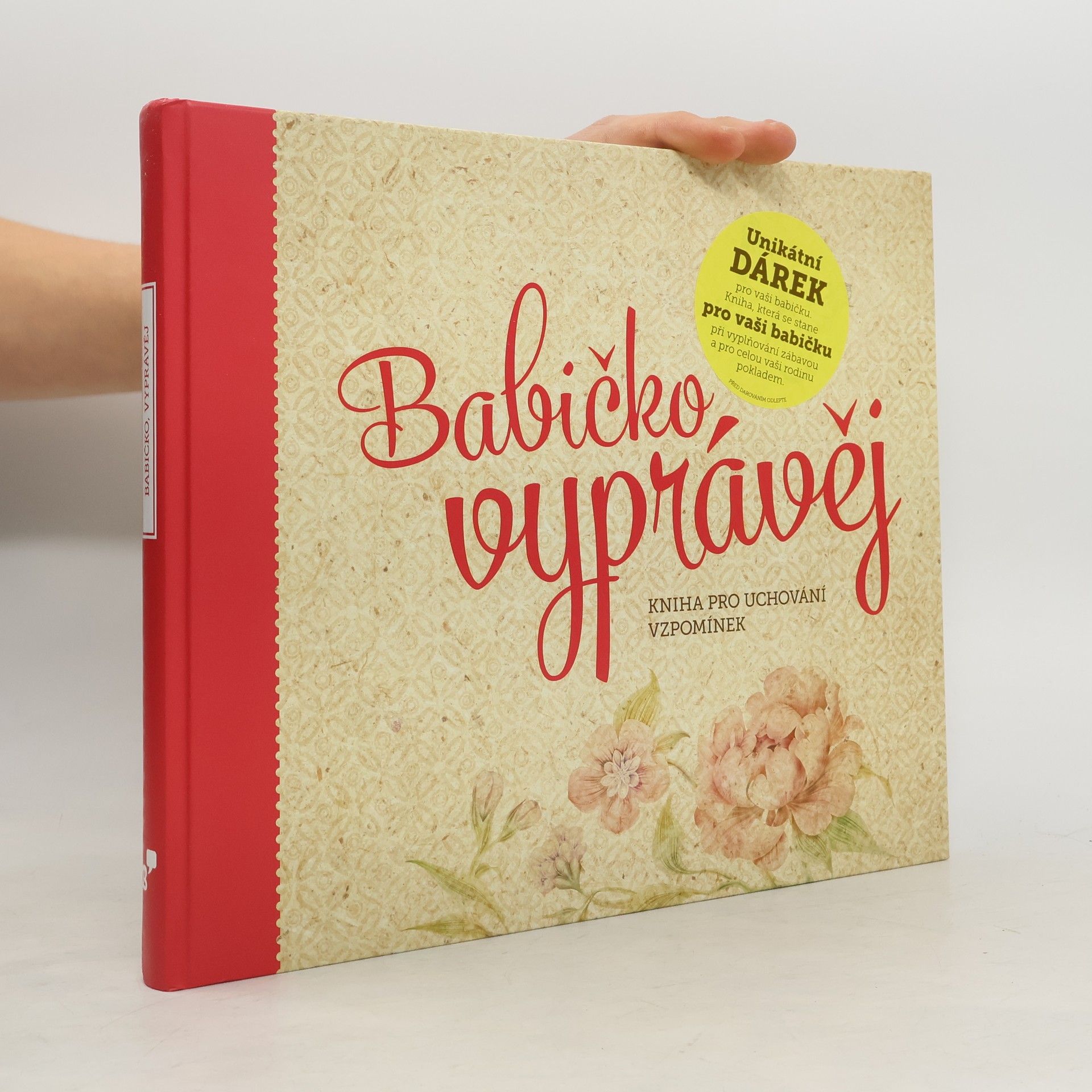 Monika Kopřivová Babičko, vyprávěj: Kniha pro uchování vzpomínek