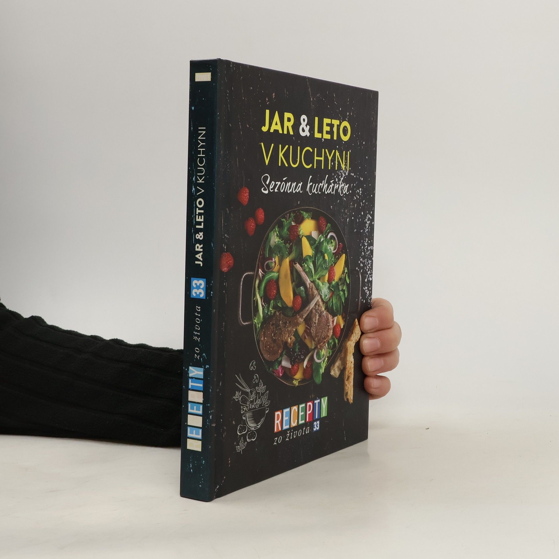 Autorenkollektiv Jar & leto v kuchyni : Sezónna kuchařka. Recepty zo života 33
