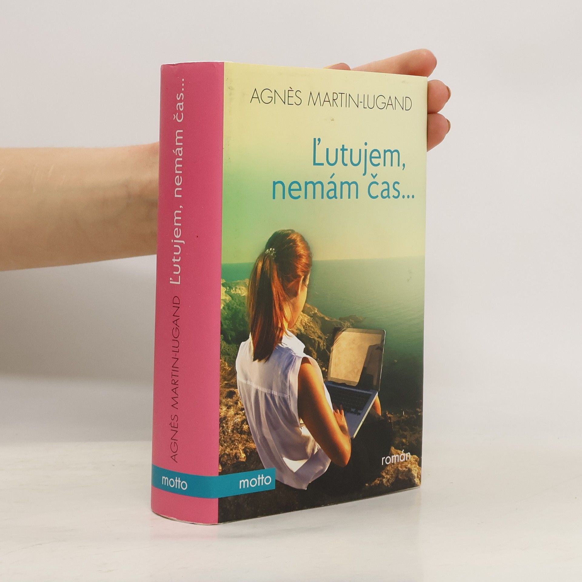 Agnès Martin-Lugand Ľutujem, nemám čas...