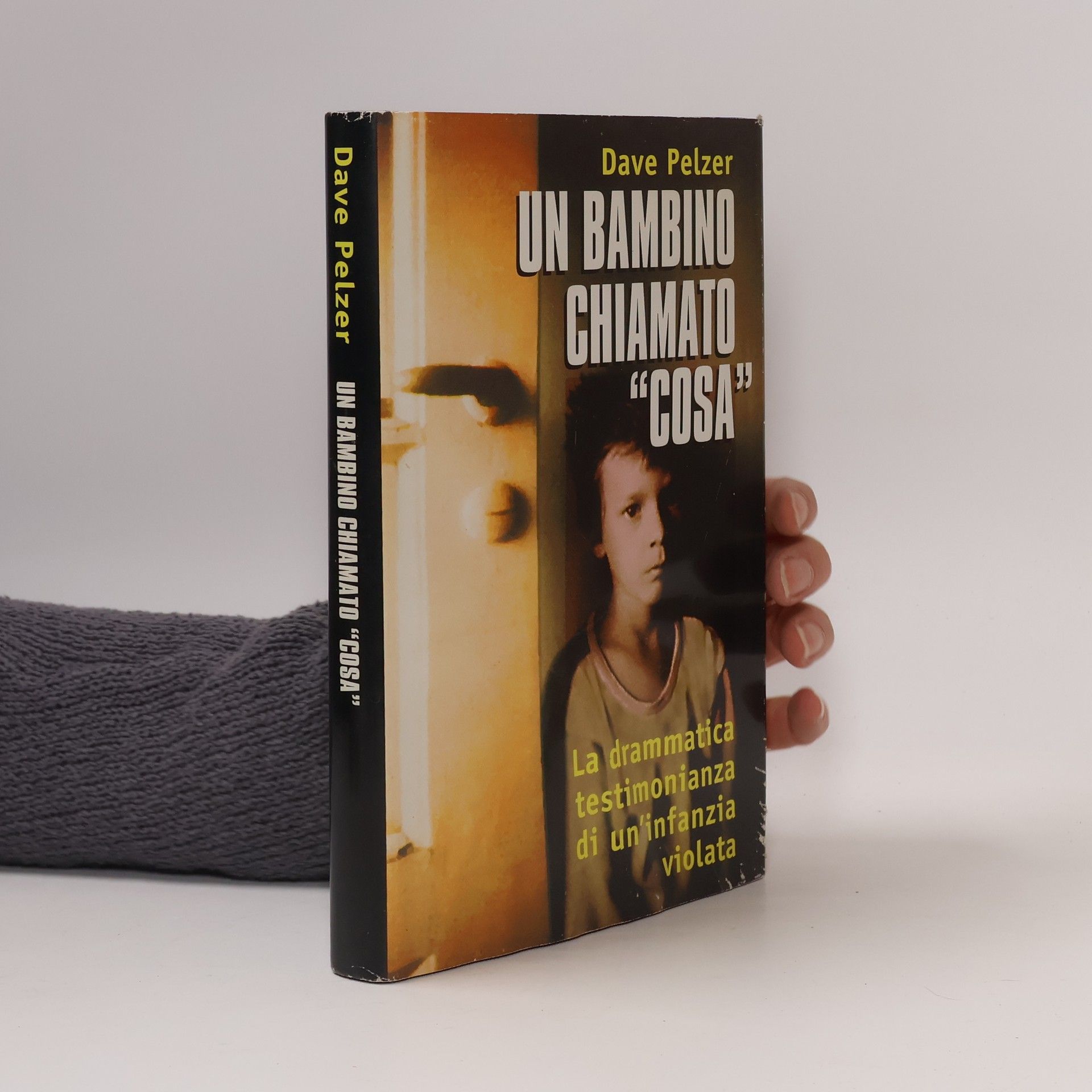 Dave Pelzer Un bambino chiamato cosa