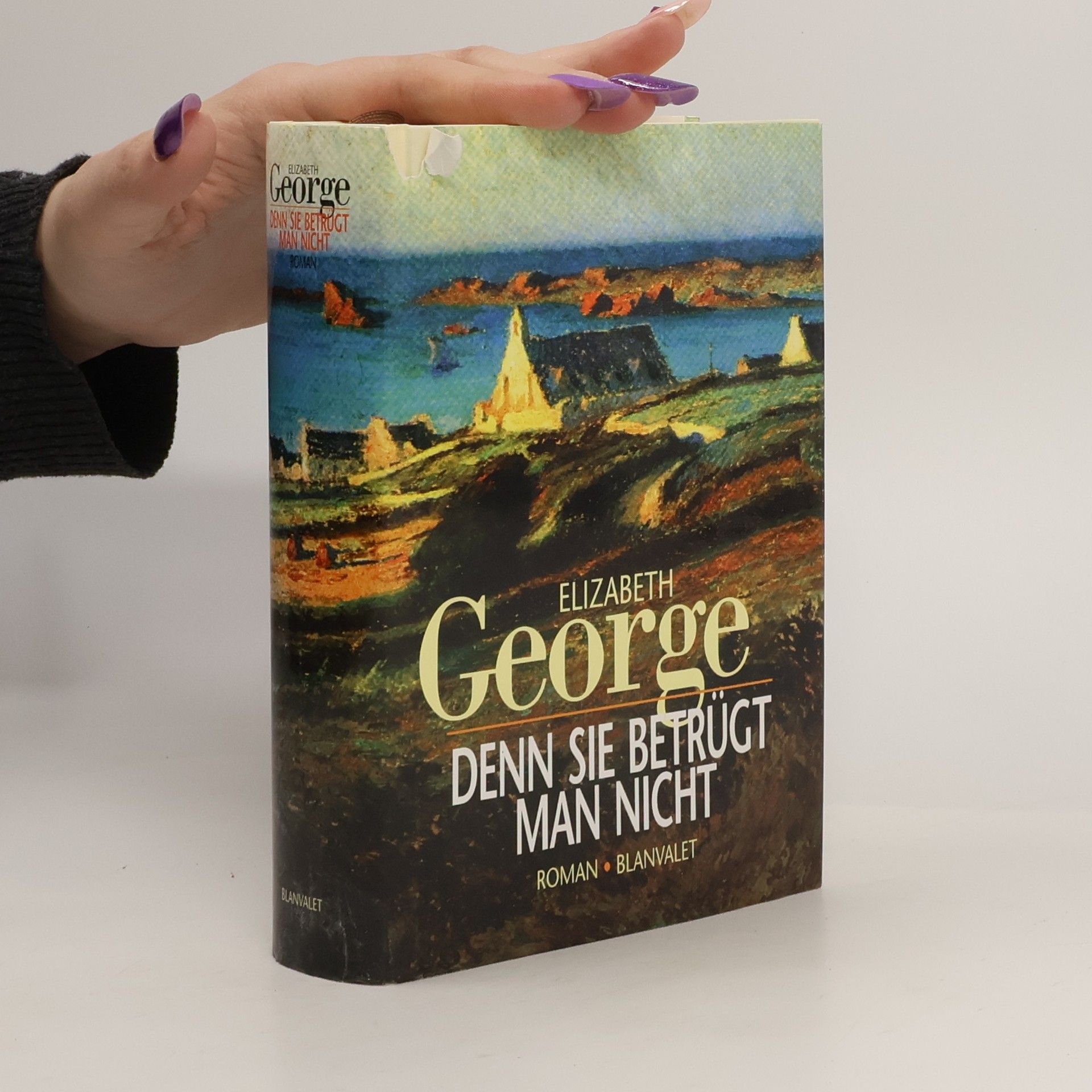 Elizabeth George Denn sie betrügt man nicht