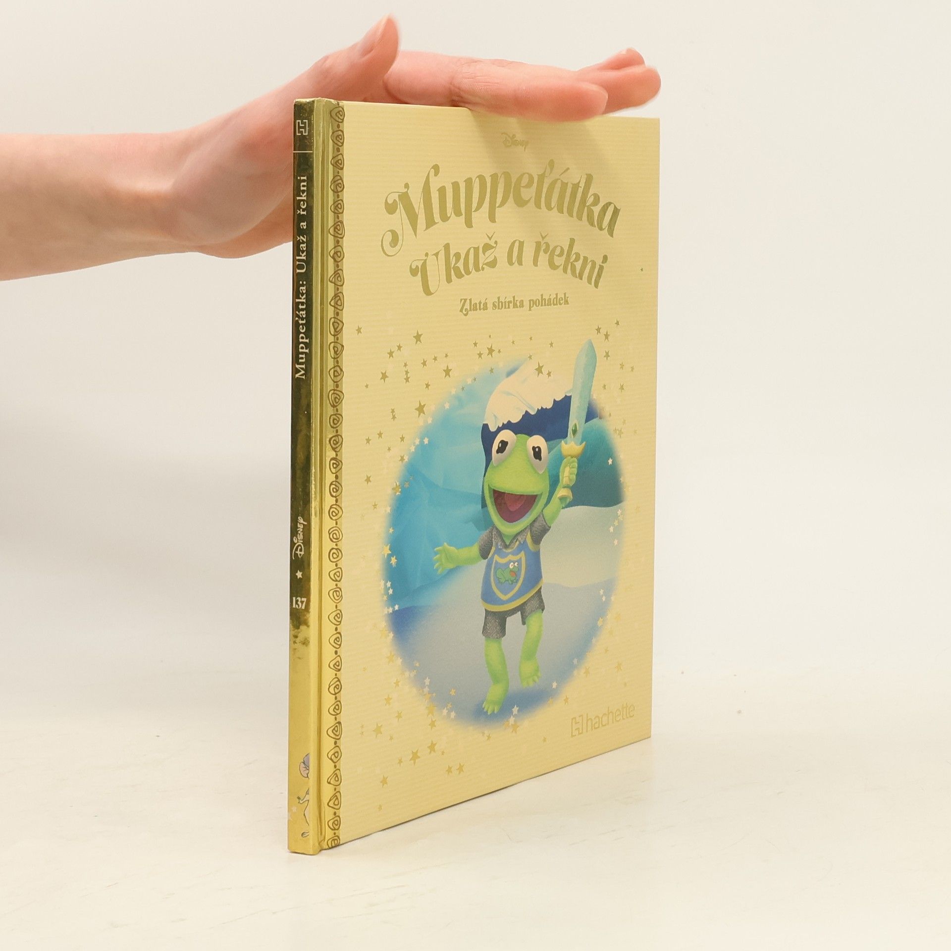 Various authors Zlatá sbírka pohádek 137. Muppeťátka: Ukaž a řekni