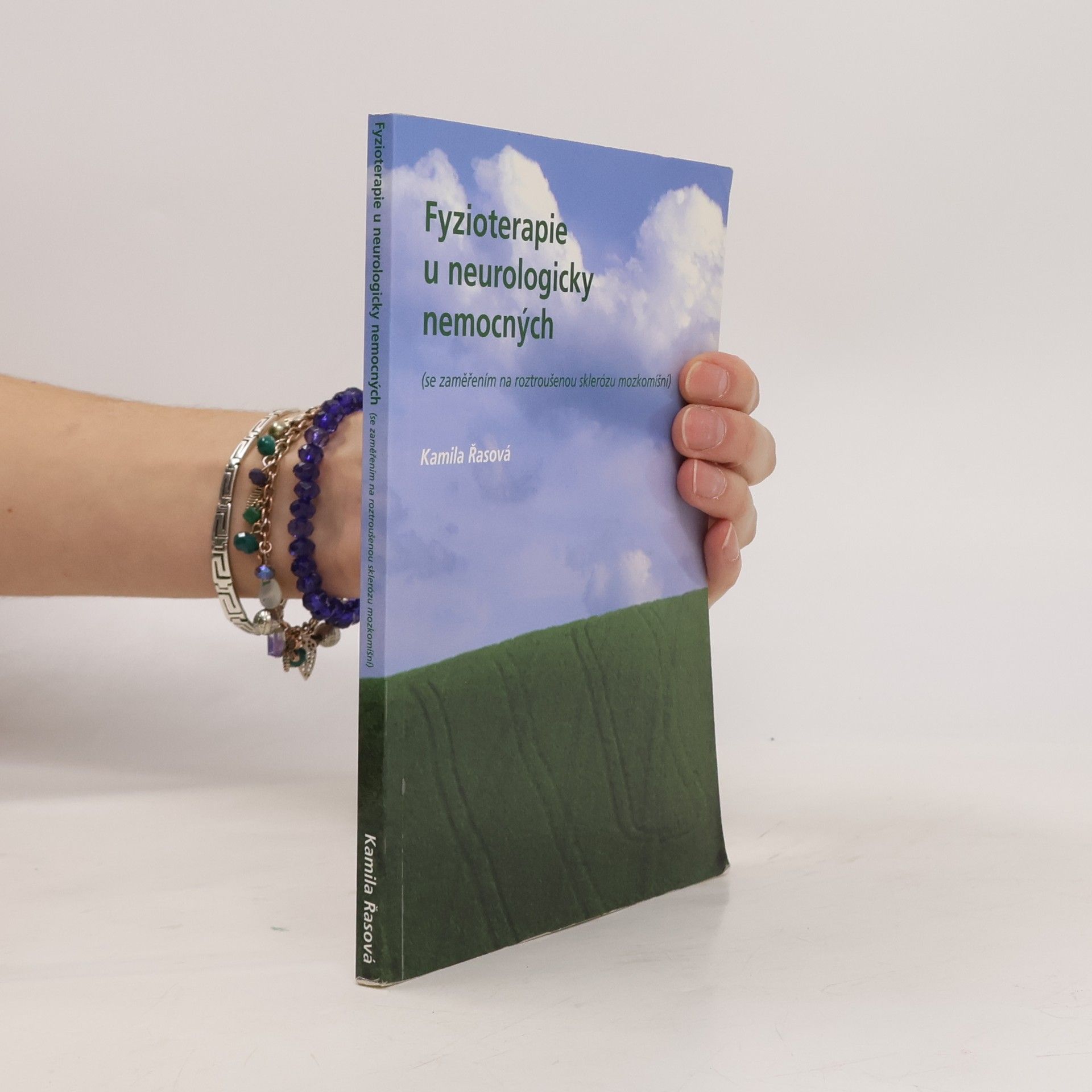 Kamila Řasová Fyzioterapie u neurologicky nemocných