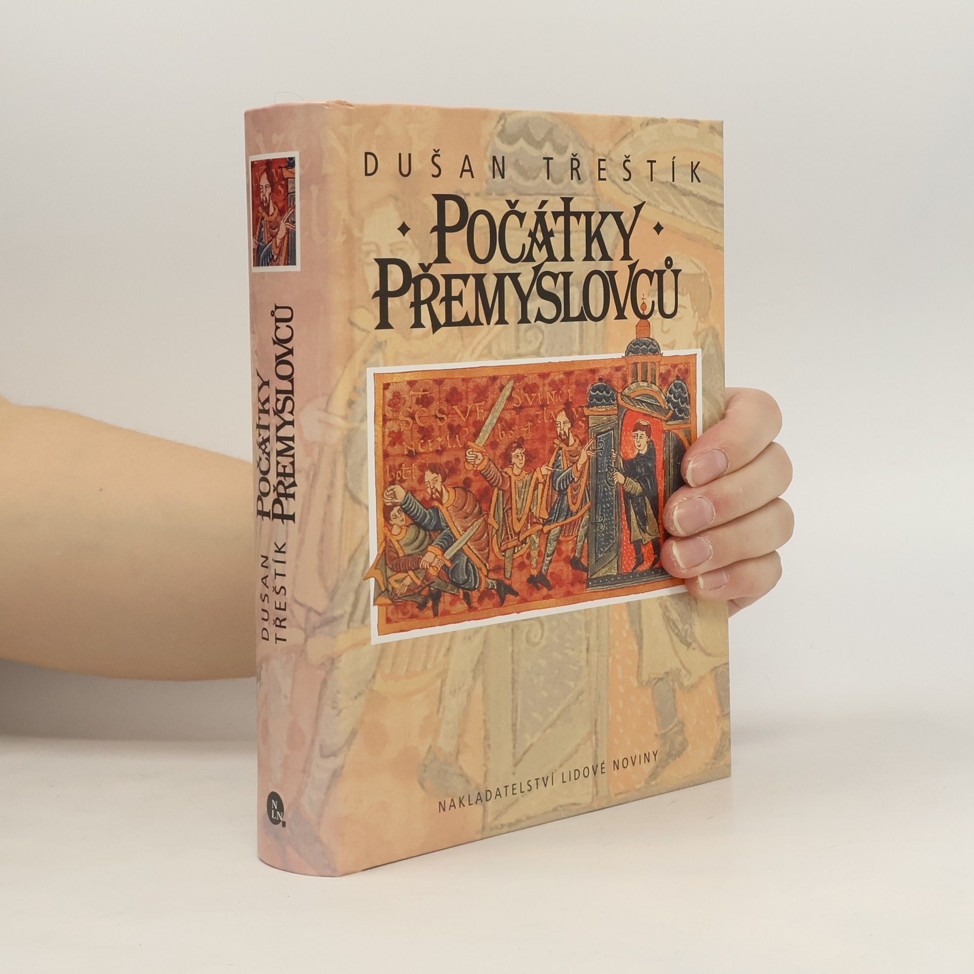 Dušan Třeštík Počátky Přemyslovců : vstup Čechů do dějin (530-935)