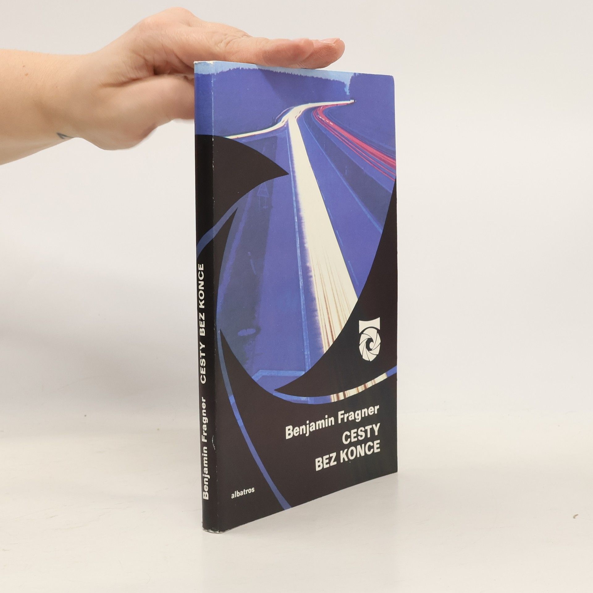 Benjamin Klička Cesty bez konce : (o pěšinách, stezkách, silnicích, dálnicích a také o krajině)