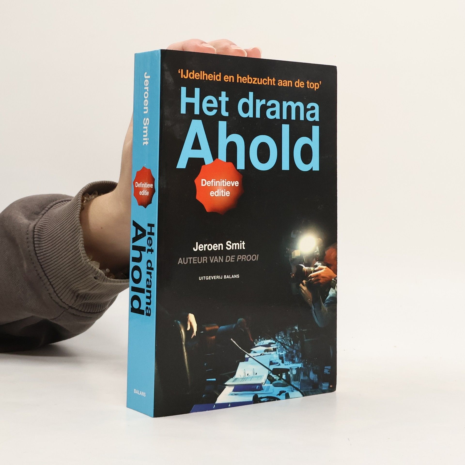 Jeroen Smit Het drama Ahold - Definitieve editie