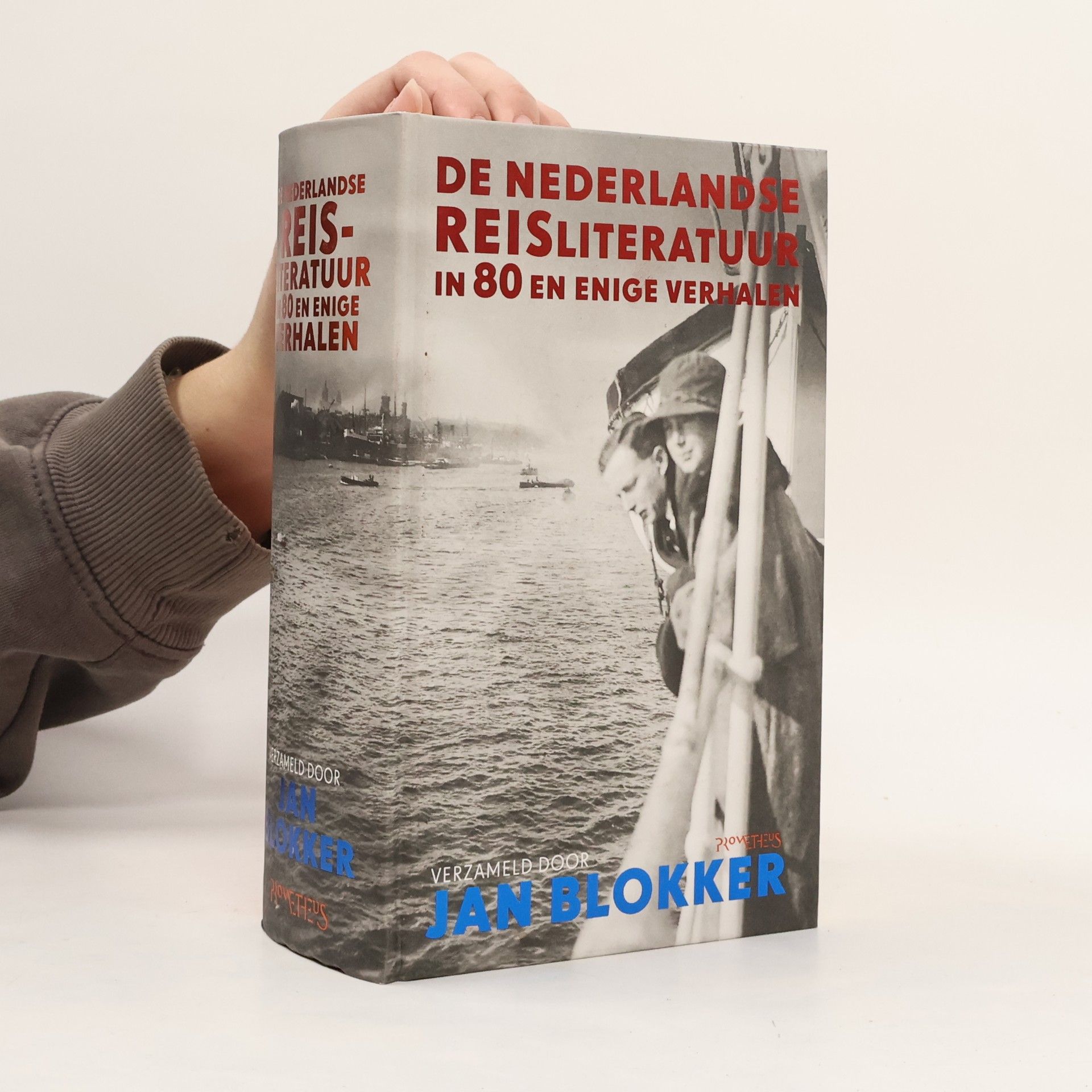 Jan Blokker Jr. De Nederlandse reisliteratuur in 80 en enige verhalen