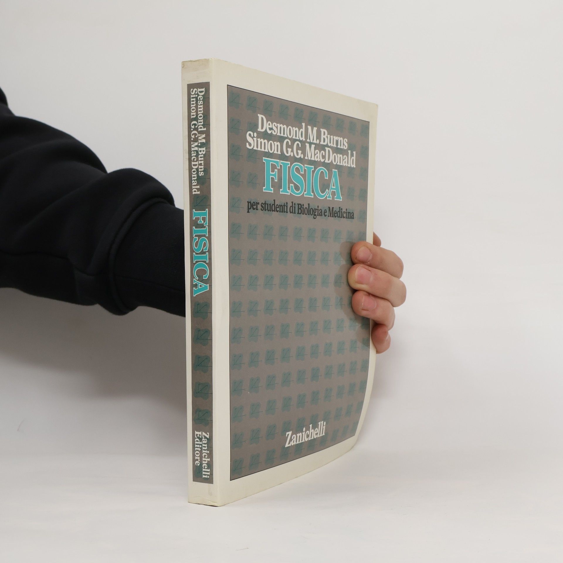Desmond M. Burns Fisica. Per gli studenti di biologia e medicina