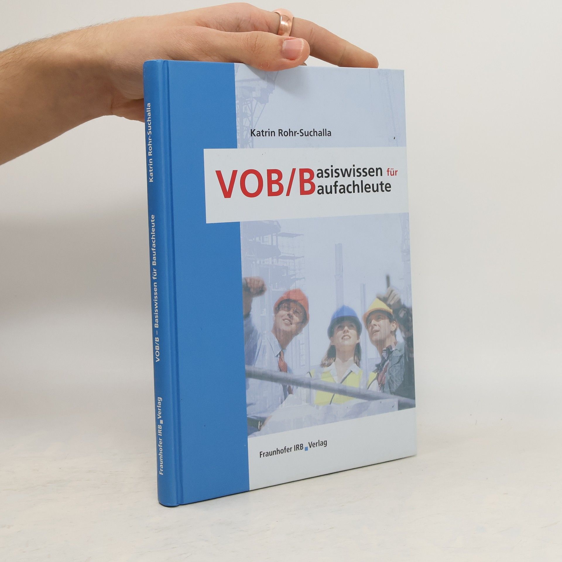 Katrin Rohr Suchalla VOB/B - Basiswissen für Baufachleute