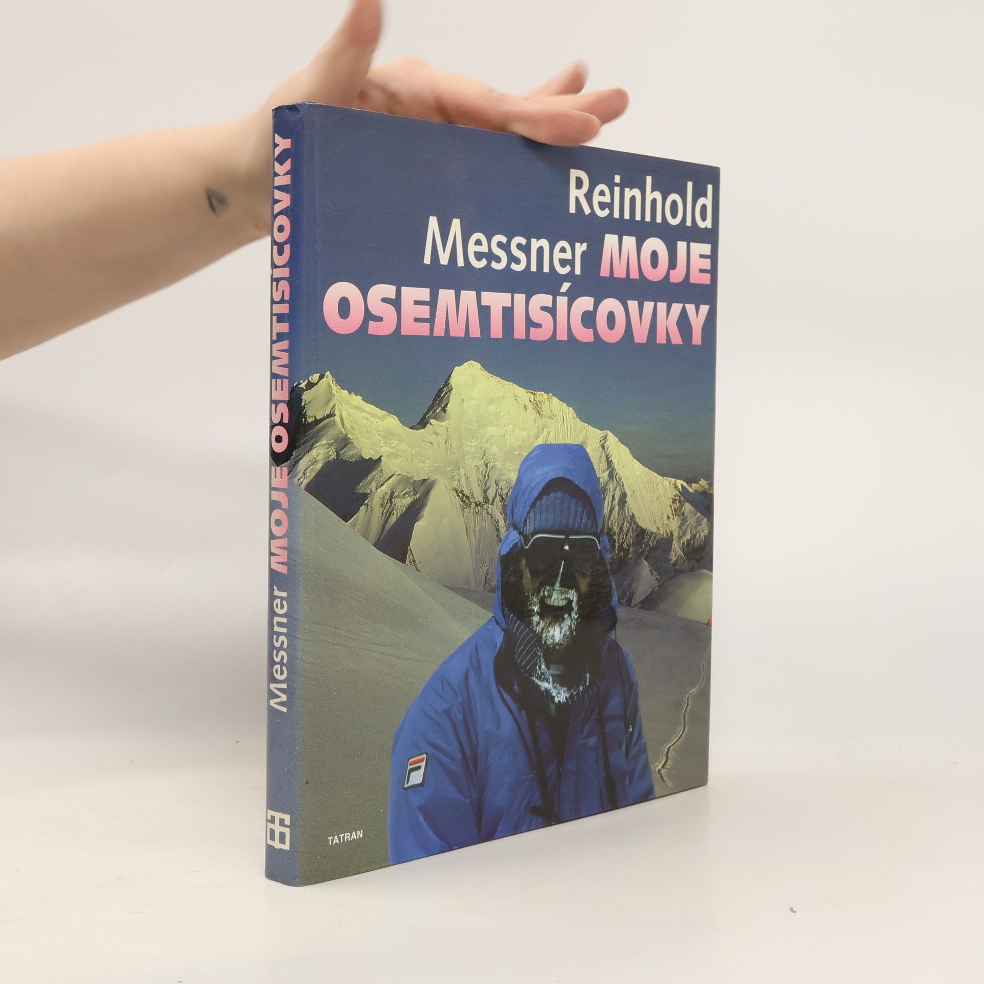 Reinhold Messner Moje osemtisícovky