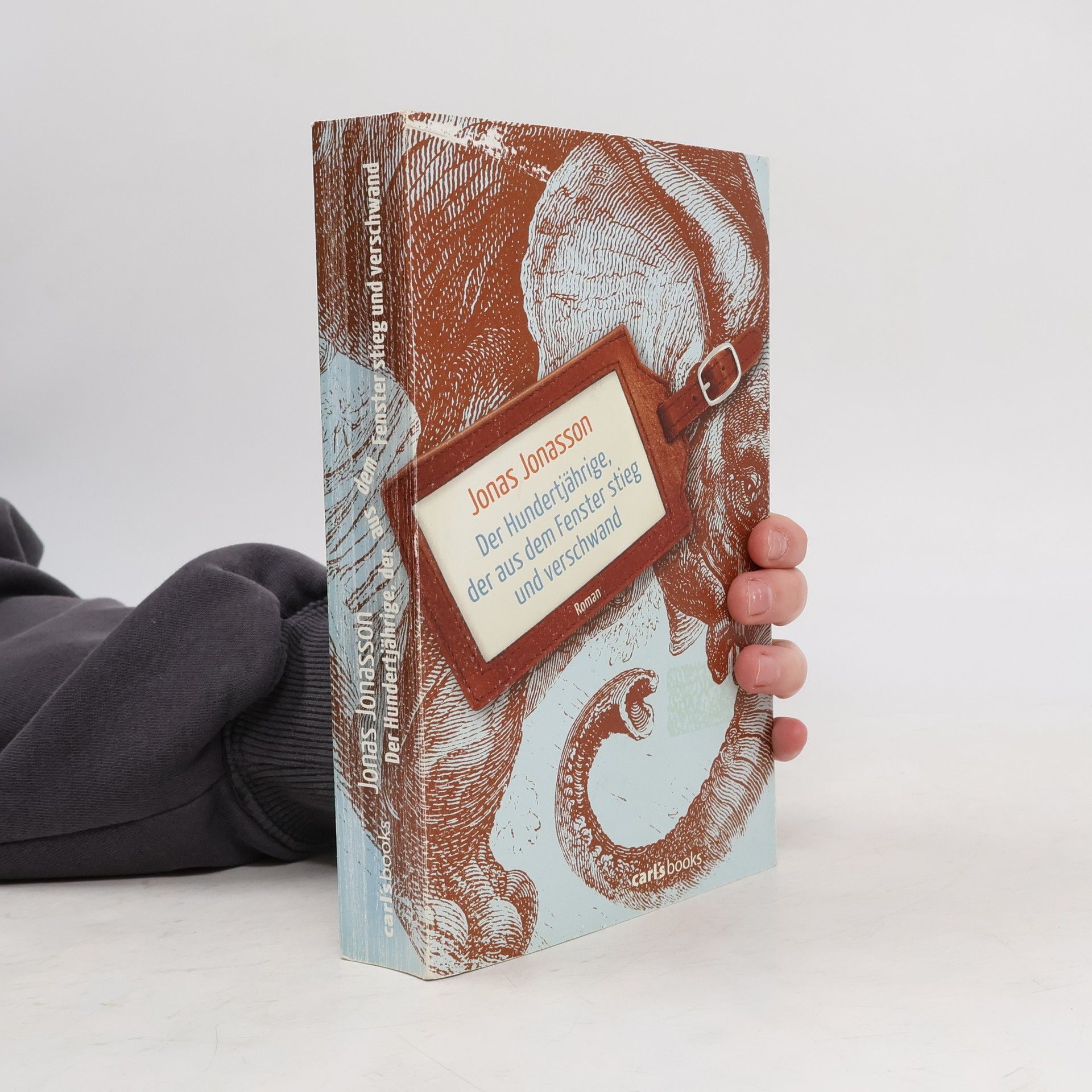 Jonas Jonasson Der Hundertjährige, der aus dem Fenster stieg und verschwand