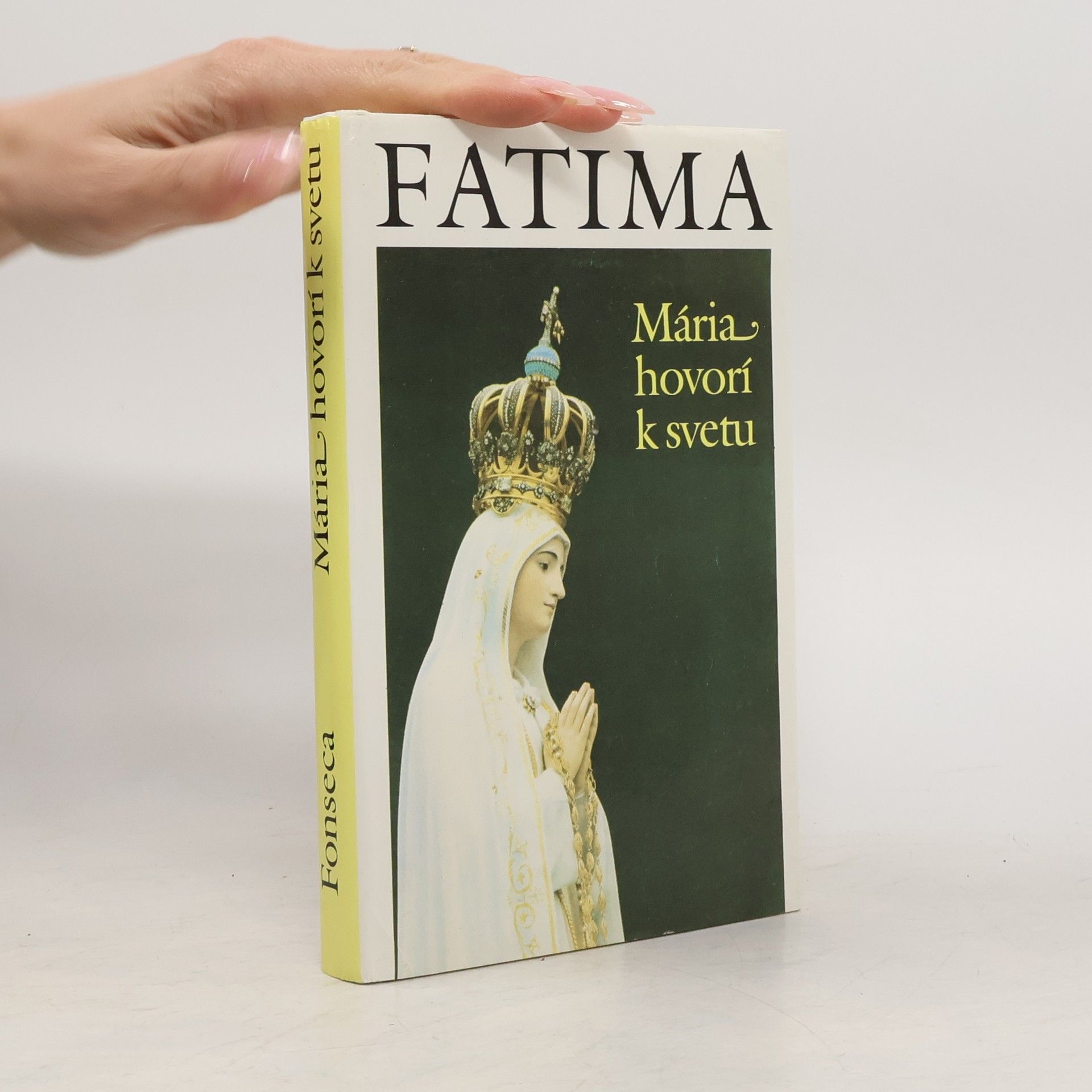 Gonzaga da Fonseca Fatima - Mária hovorí k svetu