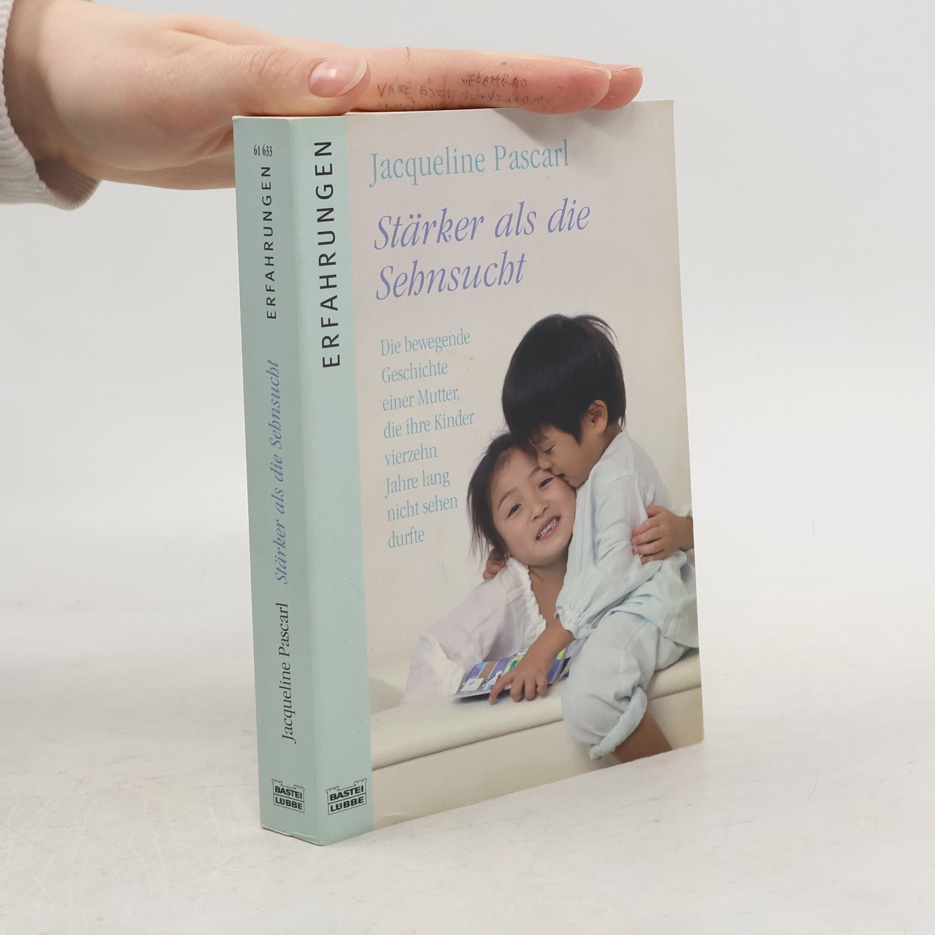 Jacqueline Pascarl Stärker als die Sehnsucht