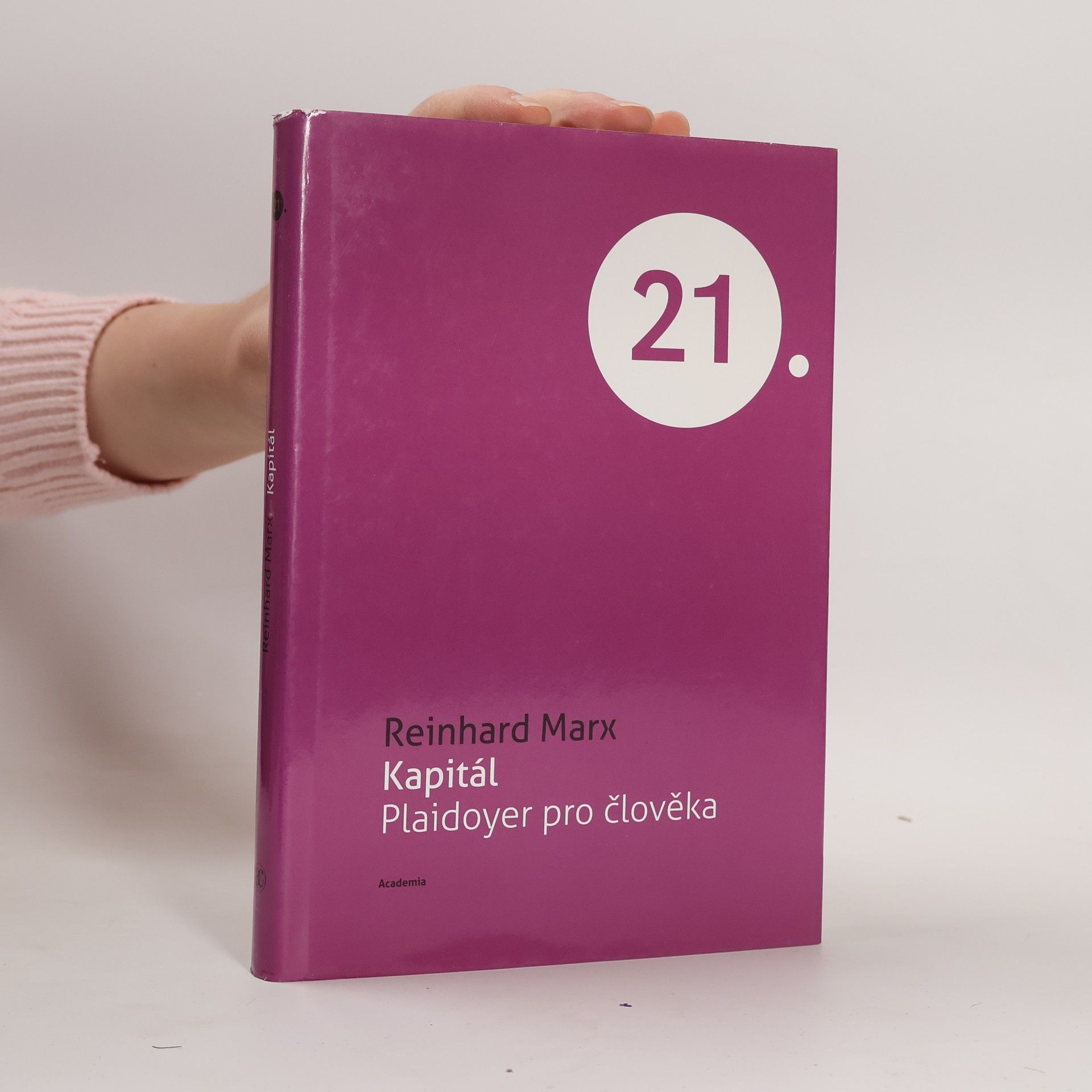 Reinhard Marx Kapitál. Plaidoyer pro člověka