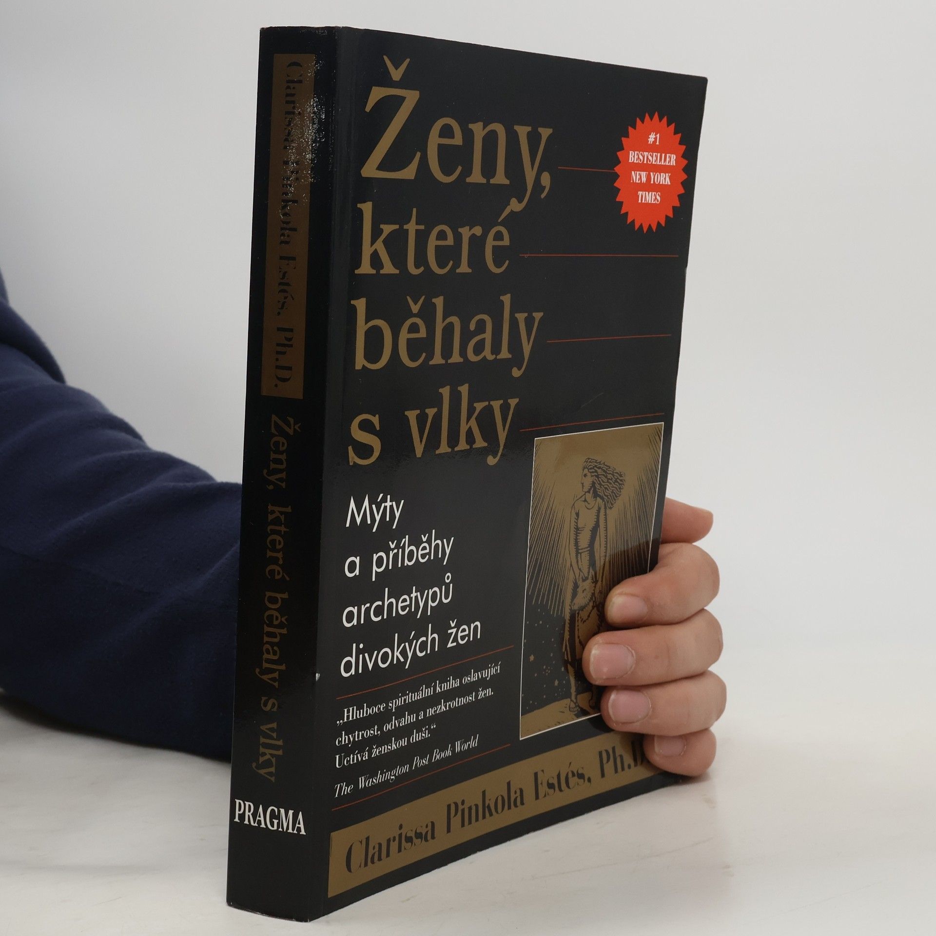 Clarissa Pinkola Estés Ženy, které běhaly s vlky