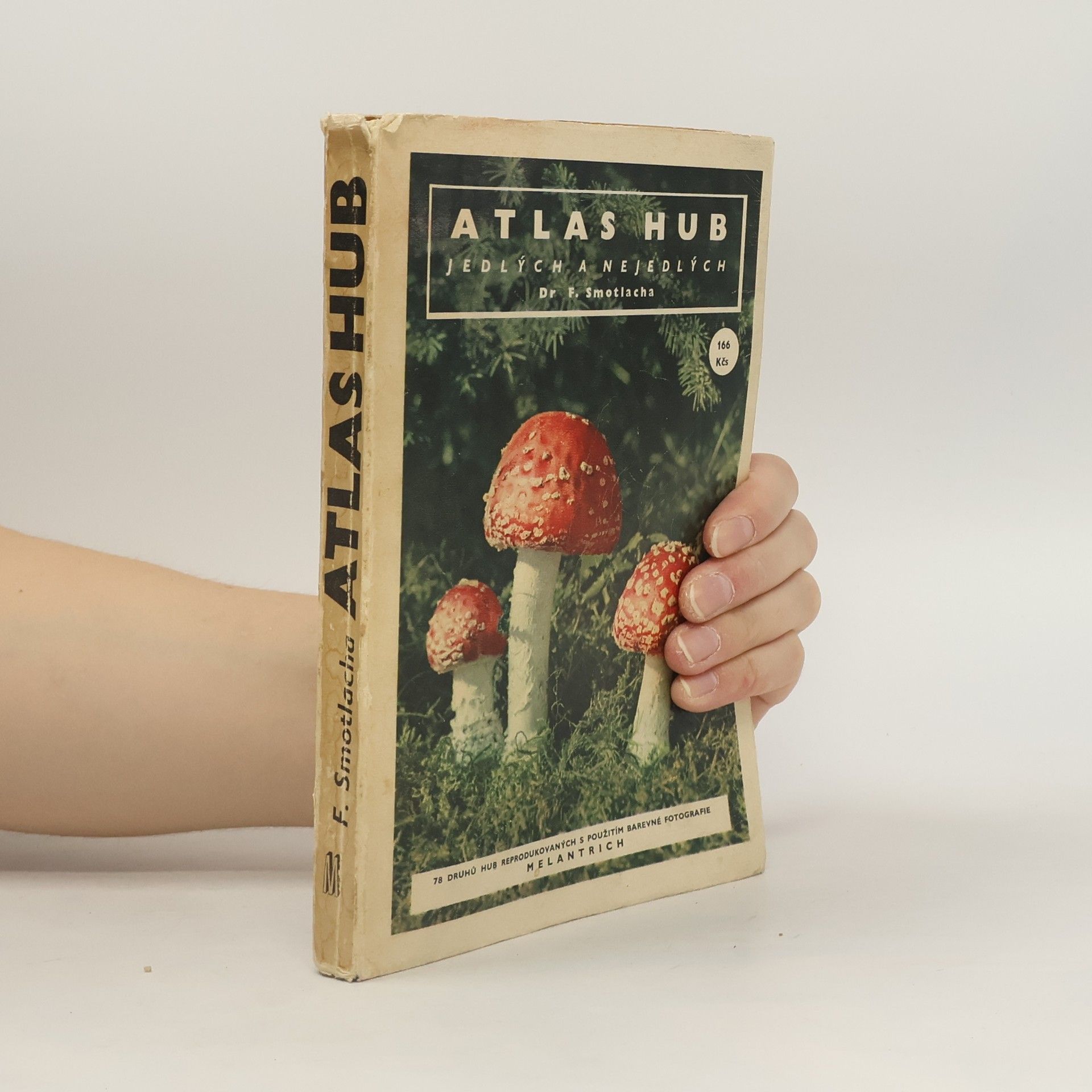 Smotlacha František Atlas hub jedlých a nejedlých
