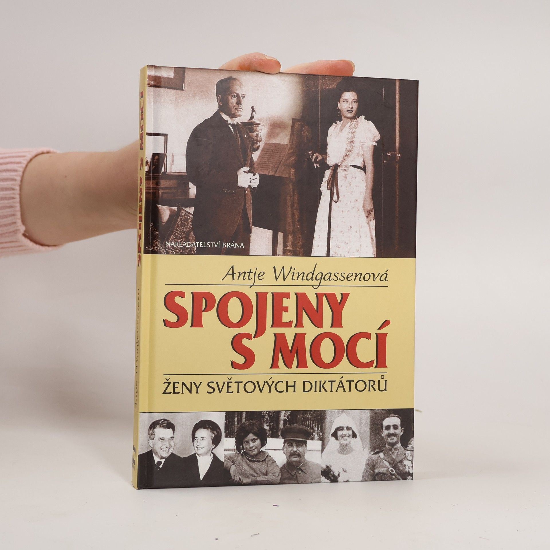 Antje Windgassen Spojeny s mocí. Ženy světových diktátorů