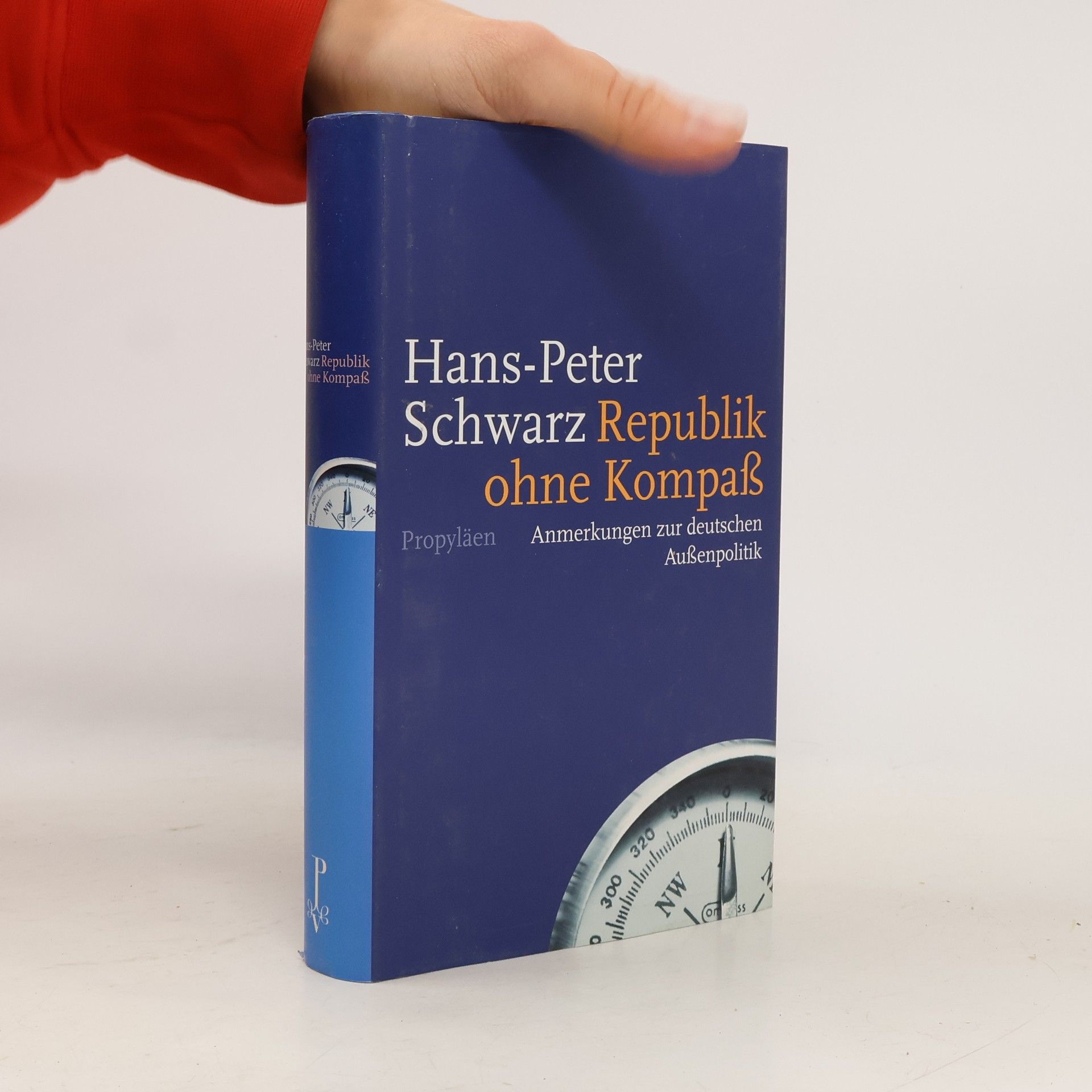 Hans-Peter Schwarz Republik ohne Kompaß